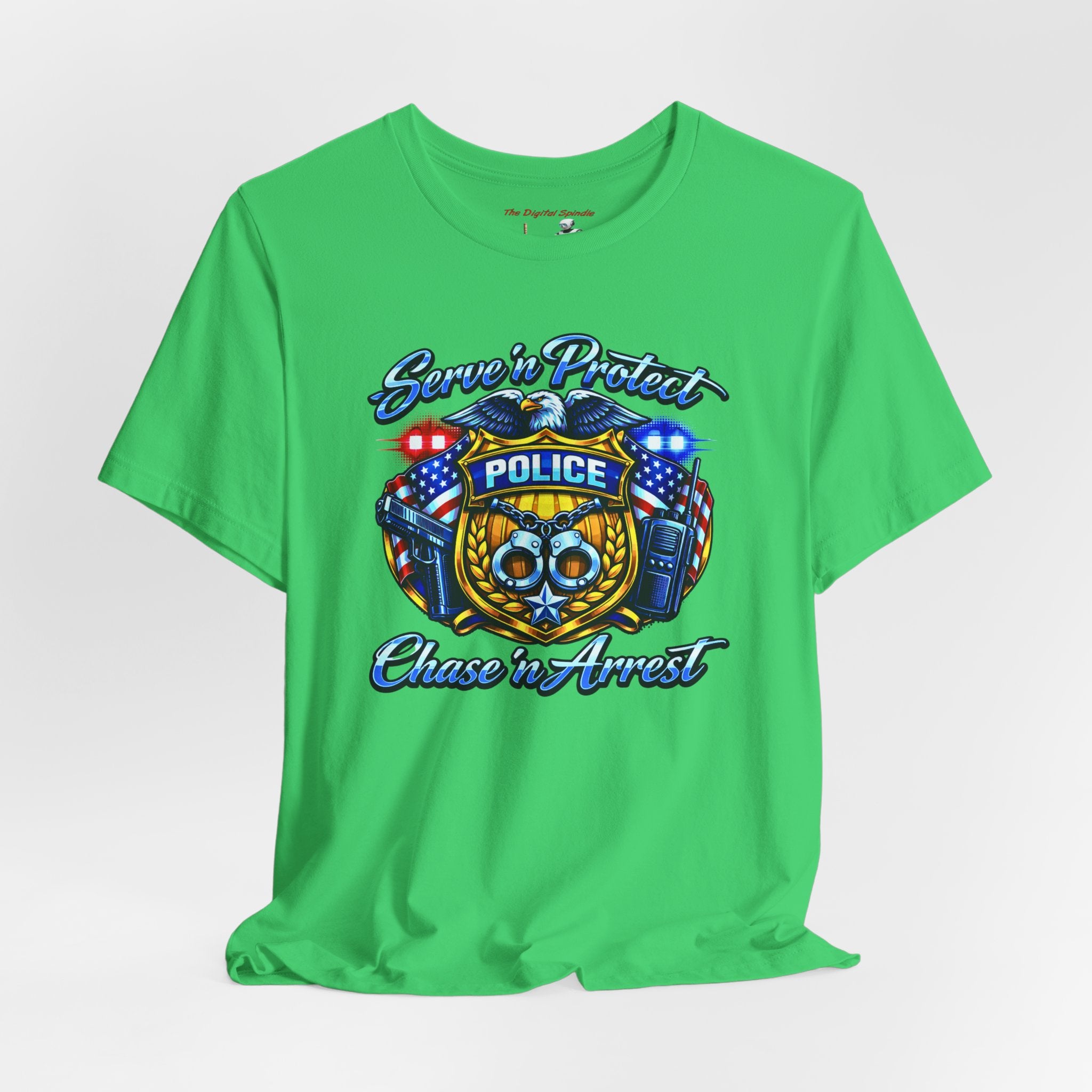 "Serve 'n Protect, Chase 'n Arrest" Patriotic Law Enforcement T-Shirt