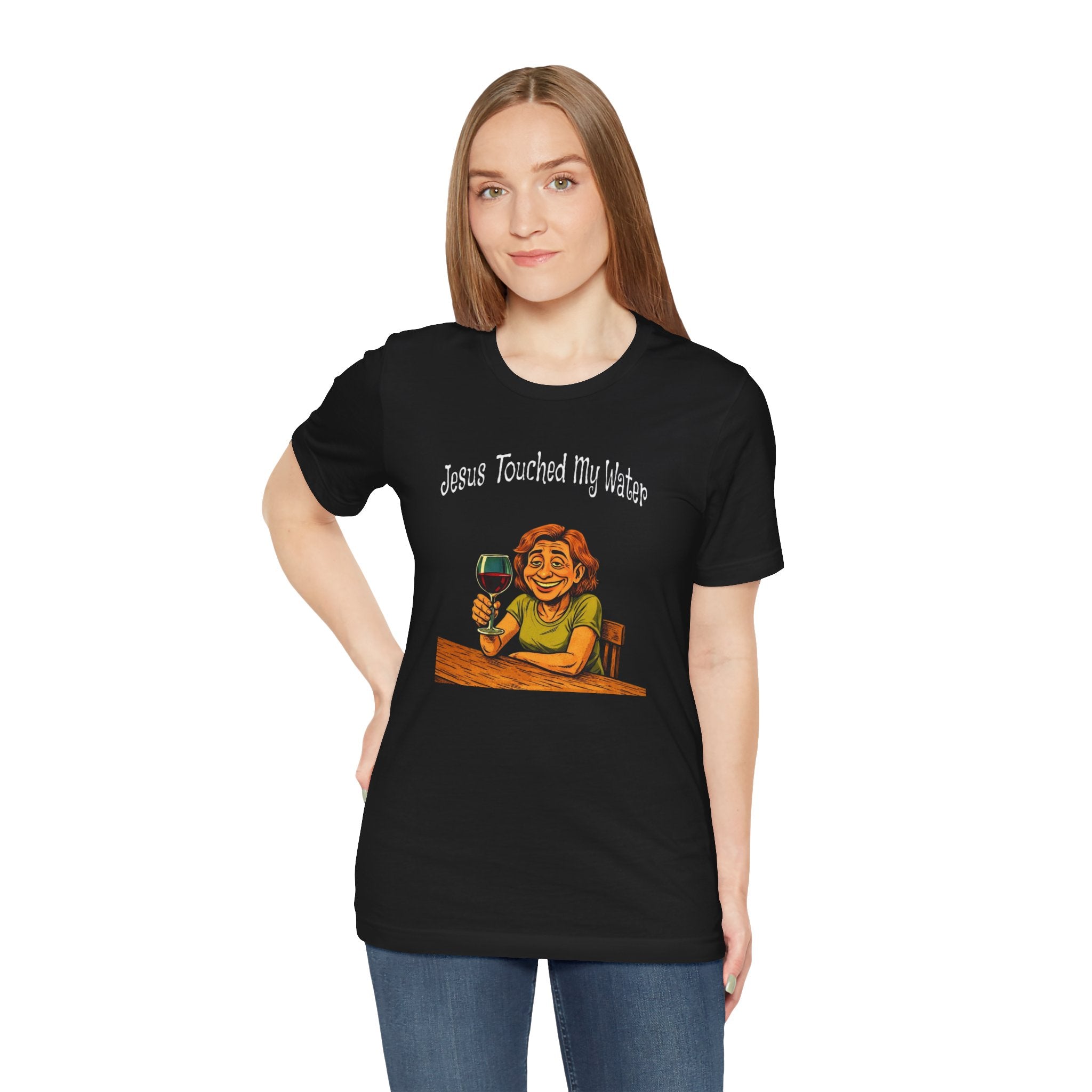 "Jesus Touched My Water" T-Shirt
