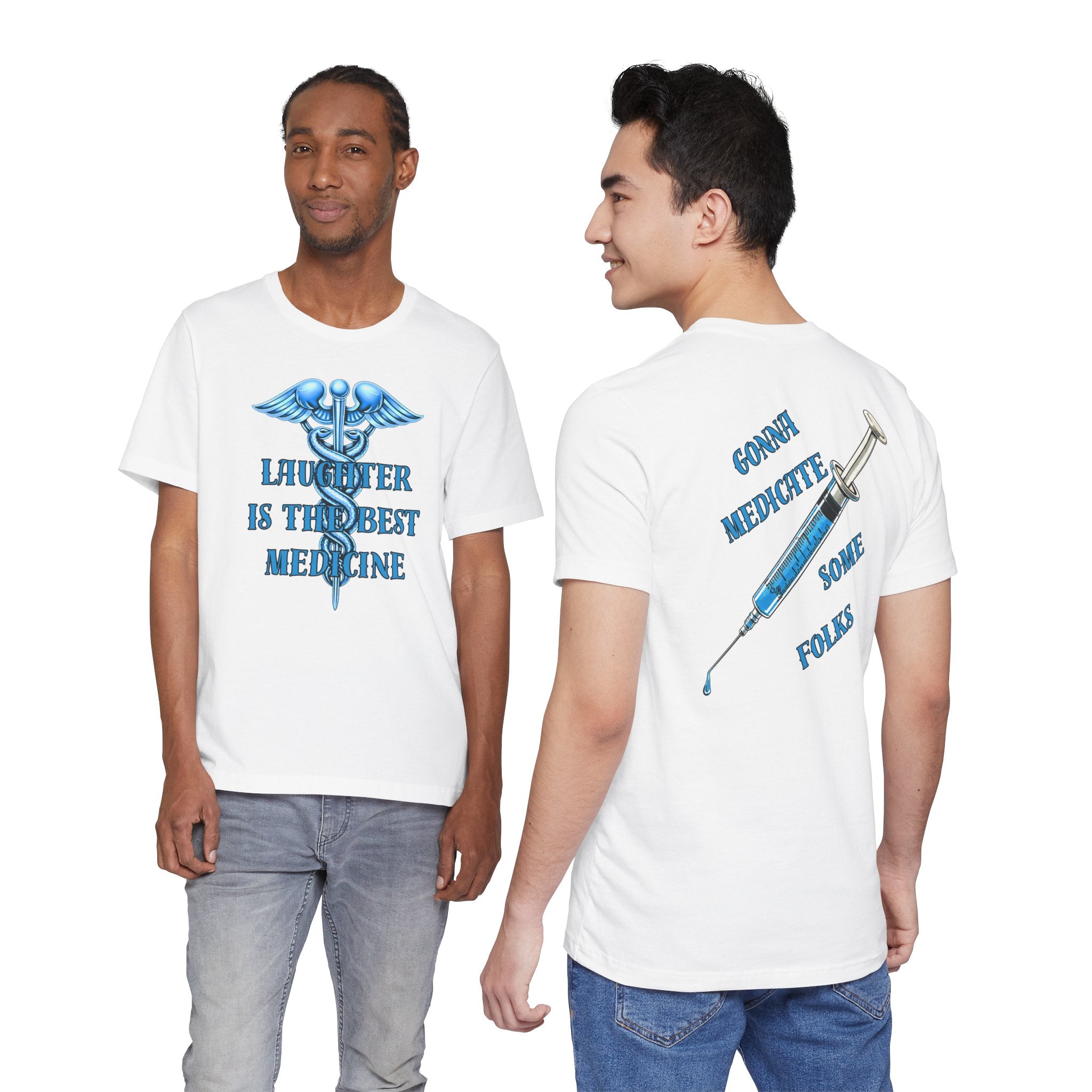 Laughter Is The Best Medicine Tee — Funny Nurse & Medic Caduceus T-Shirt