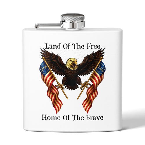 "Land of the Free, Home of the Brave" 6oz Stainless Steel Flask