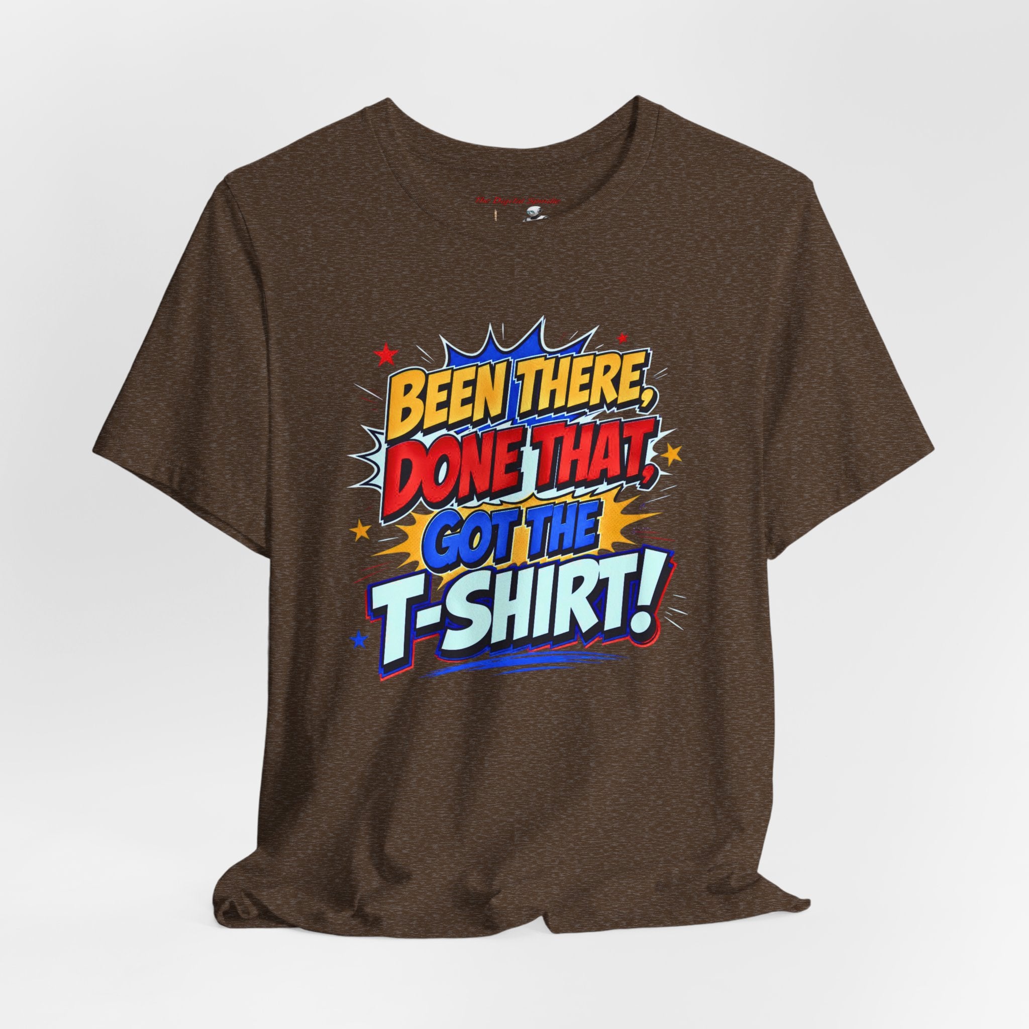 Been There Done That Got The T‑Shirt Tee — Retro Comic Graphic T-Shirt