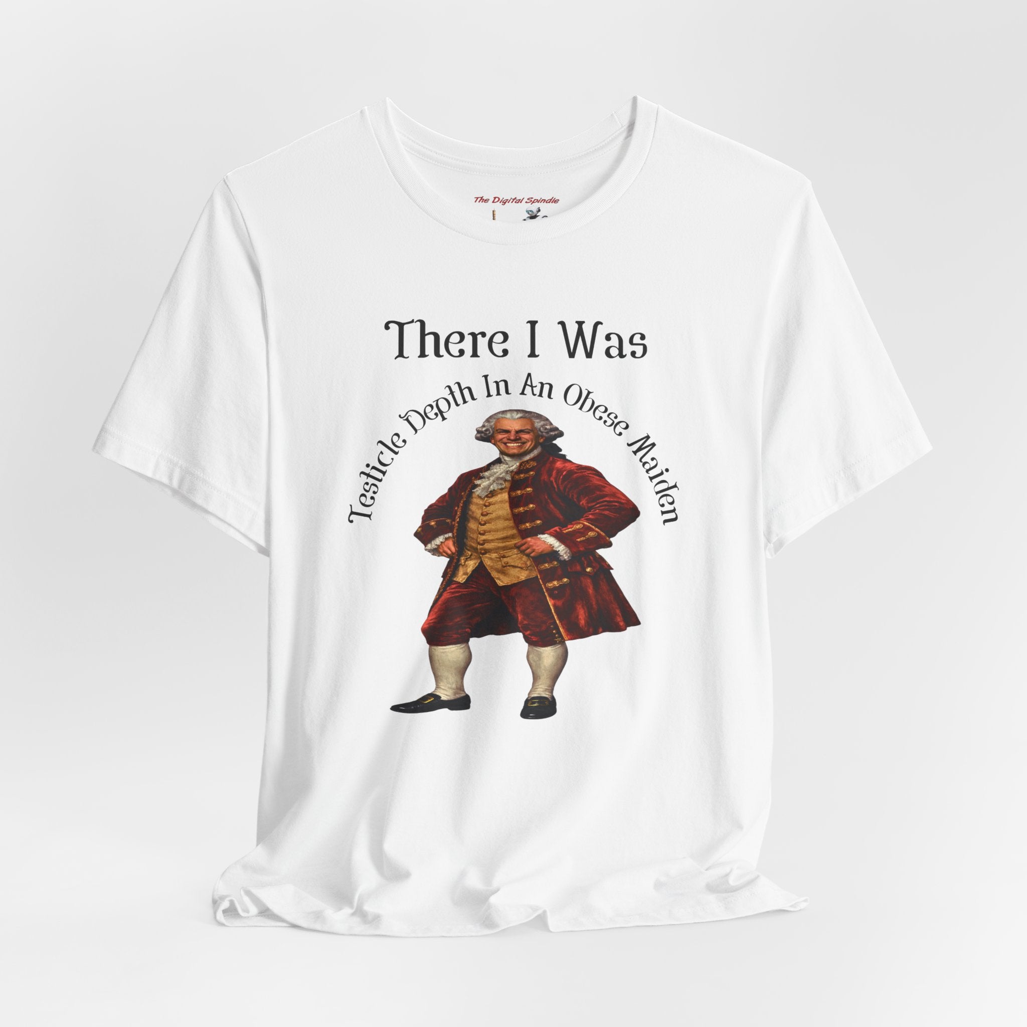 There I Was T‑Shirt — Vintage Colonial Gentleman Graphic Tee