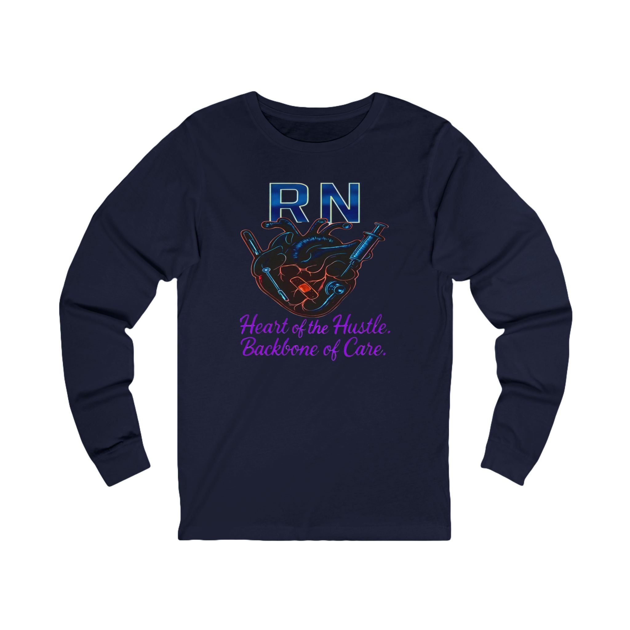 RN "Heart of the Hustle, Backbone of Care"