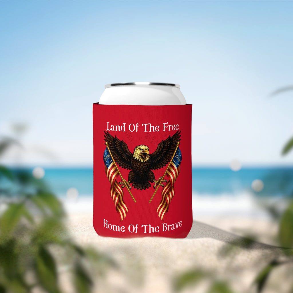 "Land of the Free, Home of the Brave" Can Cooler Sleeve