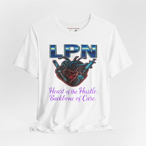 "Heart of the Hustle, Backbone of Care" Nursing Short Sleeve Shirt