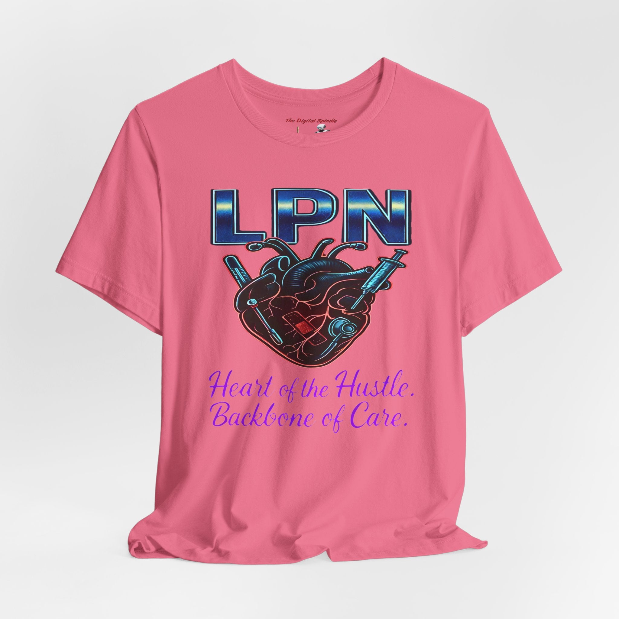 "Heart of the Hustle, Backbone of Care" Nursing Short Sleeve Shirt