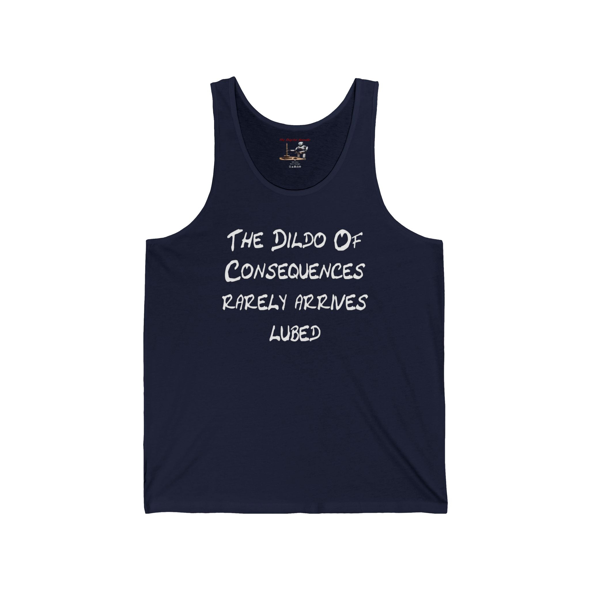 Funny Graphic Tank – "The Dildo of Consequences Rarely Arrives Lubed" Statement Tank Top