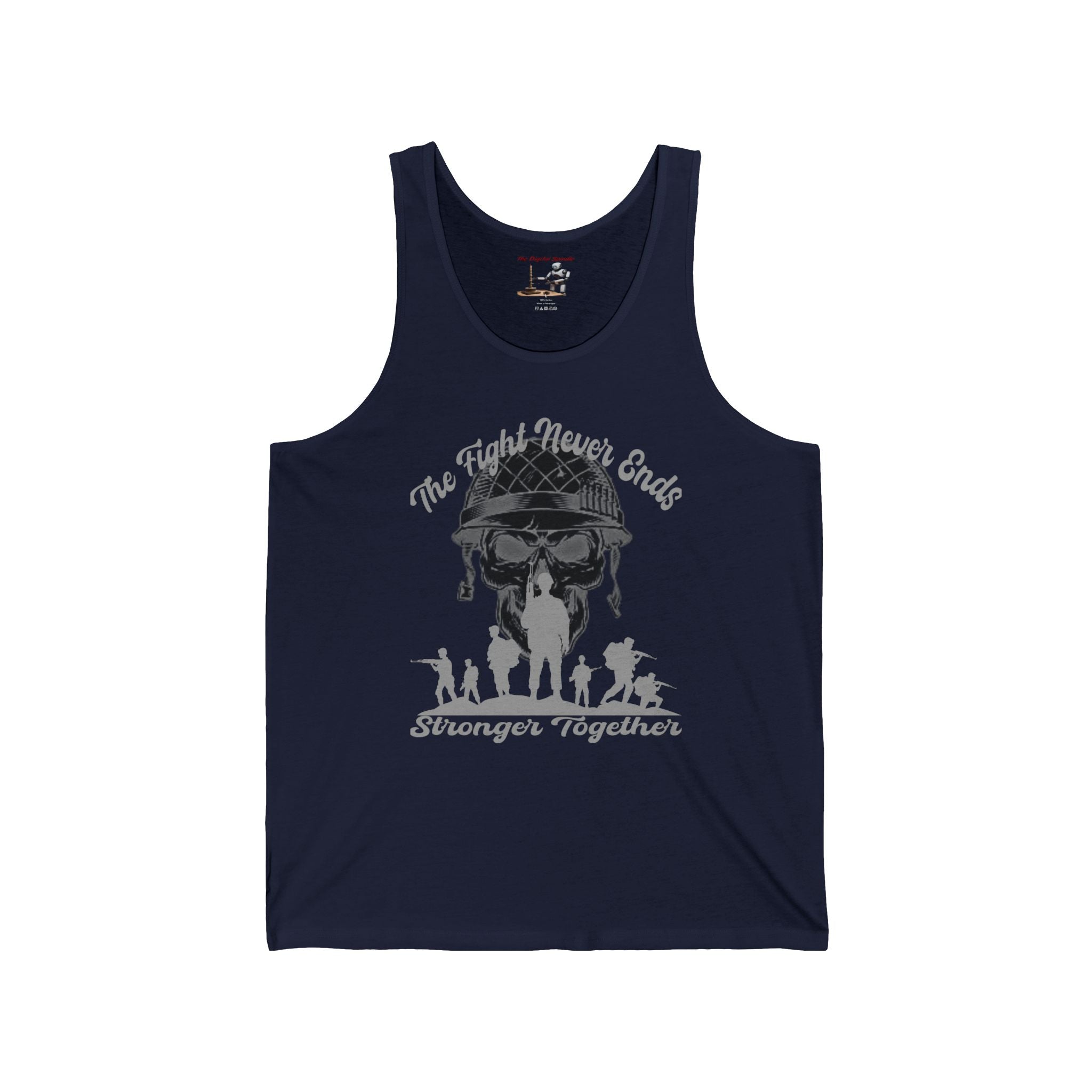 Stronger Together Tank Top — "The Fight Never Ends, Stronger Together" Military Tribute