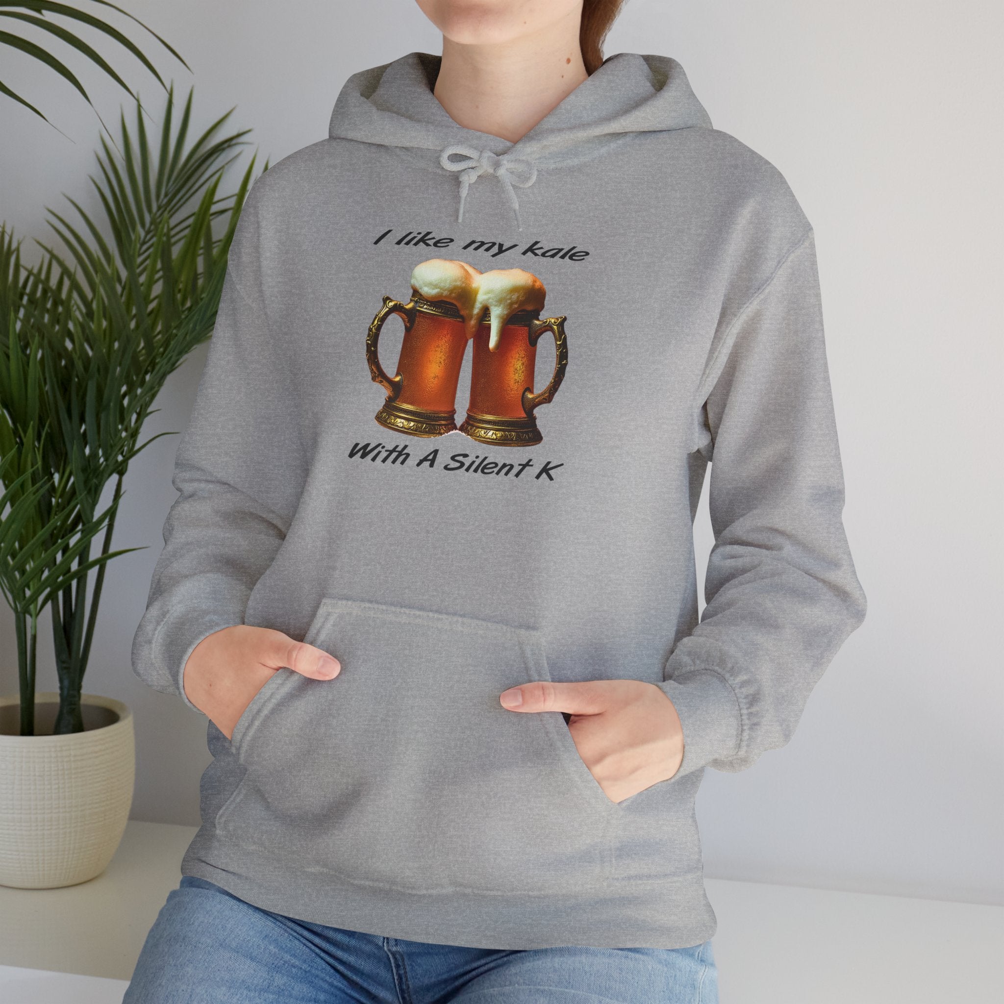 Beer Lovers Hoodie - "I Like My Kale With A Silent K" Graphic Pullover