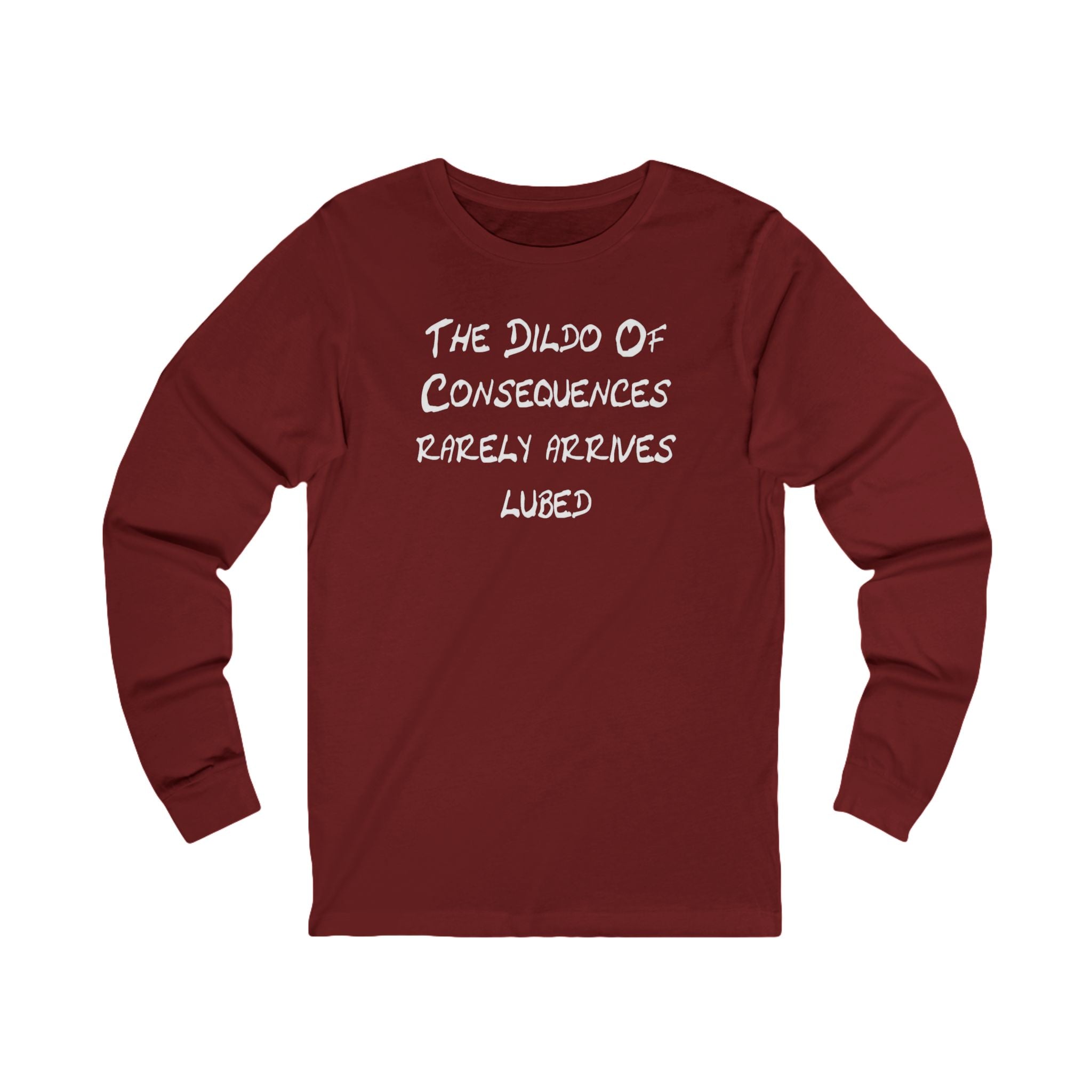 “The Dildo of Consequences Rarely Arrives Lubed” Graphic