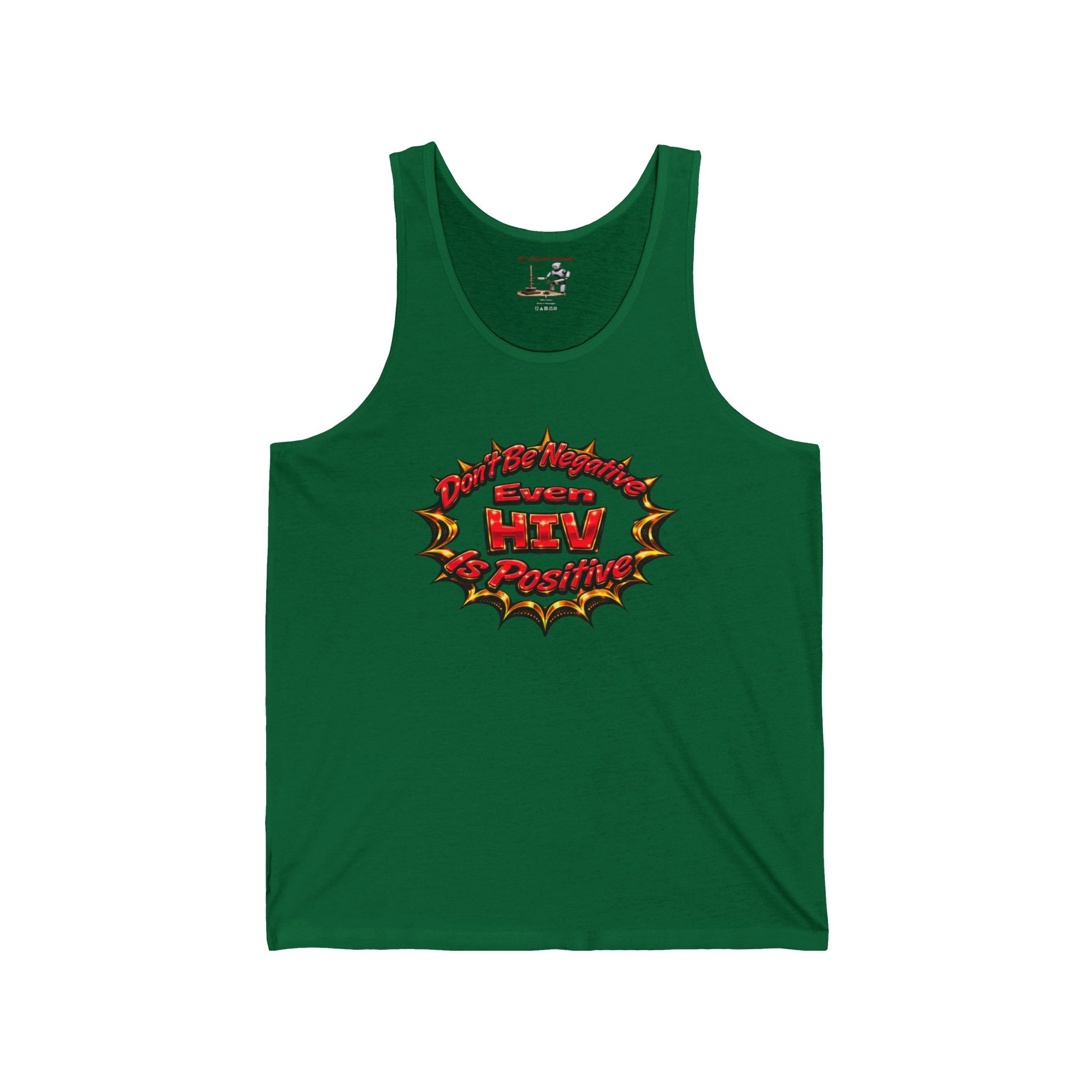 "Don’t Be Negative Even HIV Is Positive" Graphic Jersey Tank