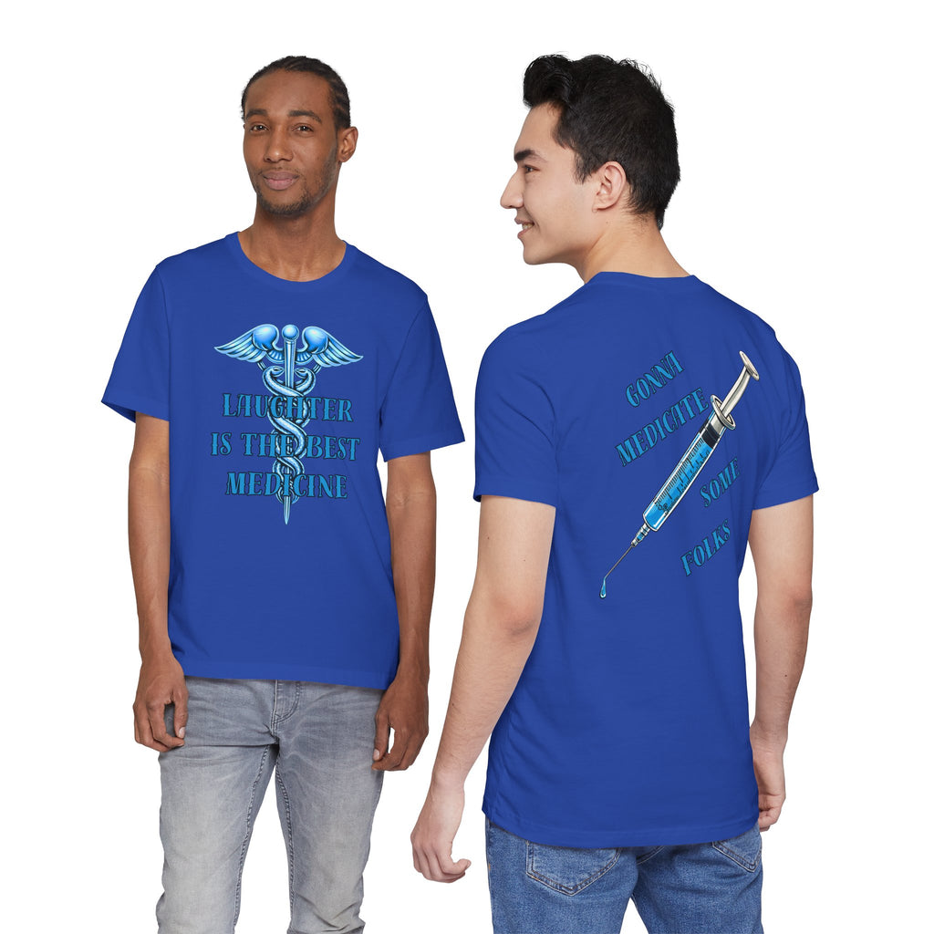 "Laughter Is The Best Medicine" Graphic T‑Shirt