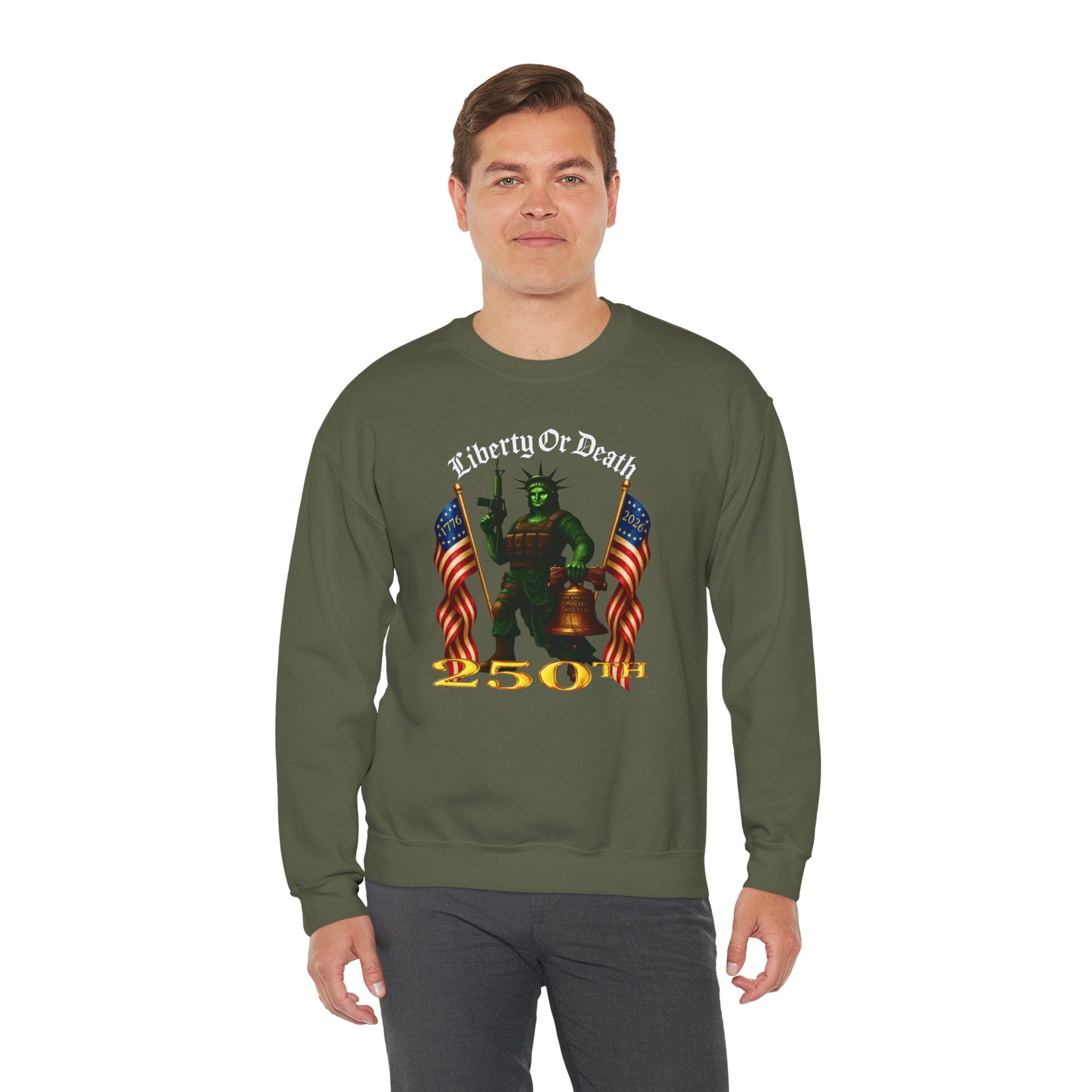 Liberty or Death Crewneck Sweatshirt — Patriot Statue Design with Flags & '250th' Anniversary Text