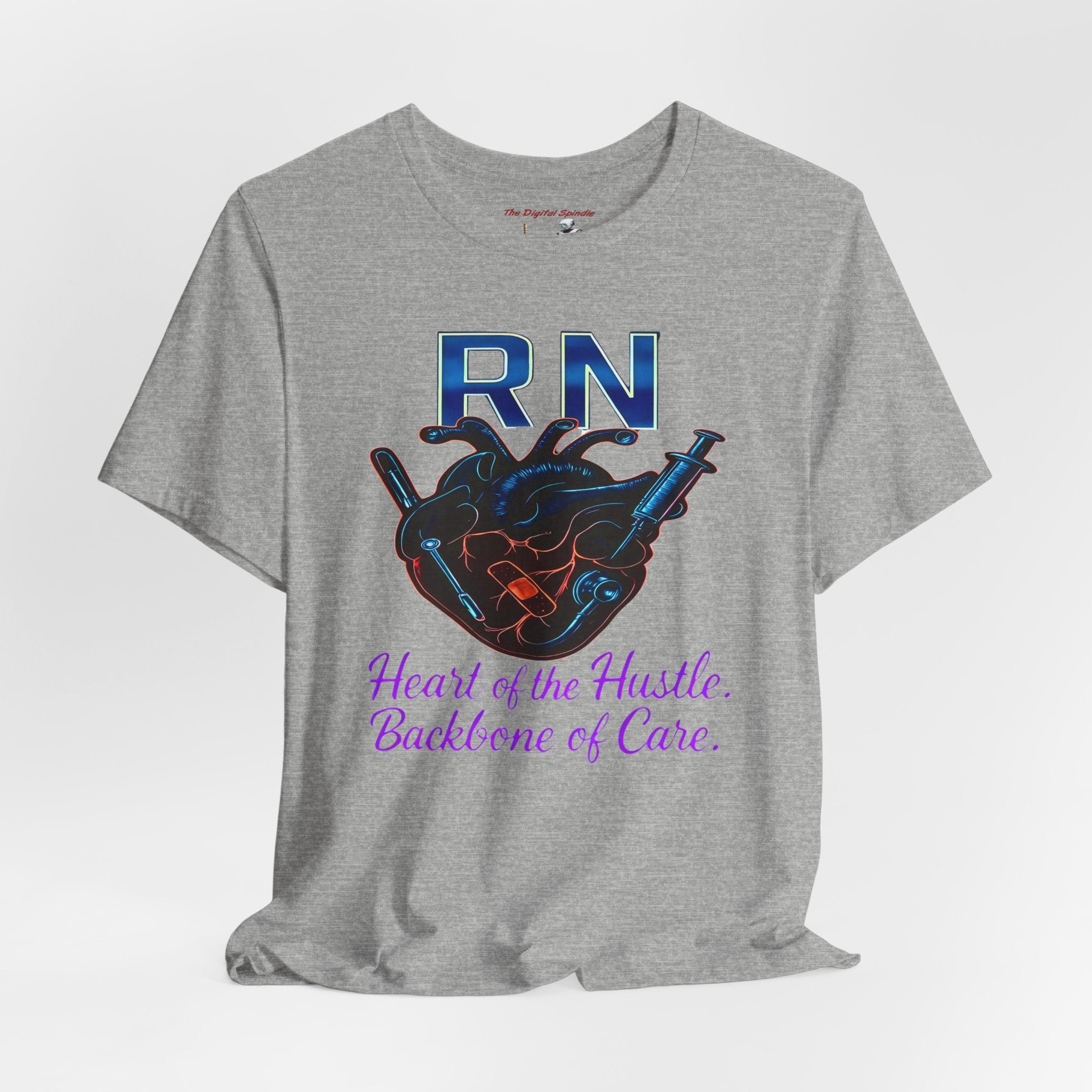 RN Heart of the Hustle, Backbone of Care Nurse T-Shirt