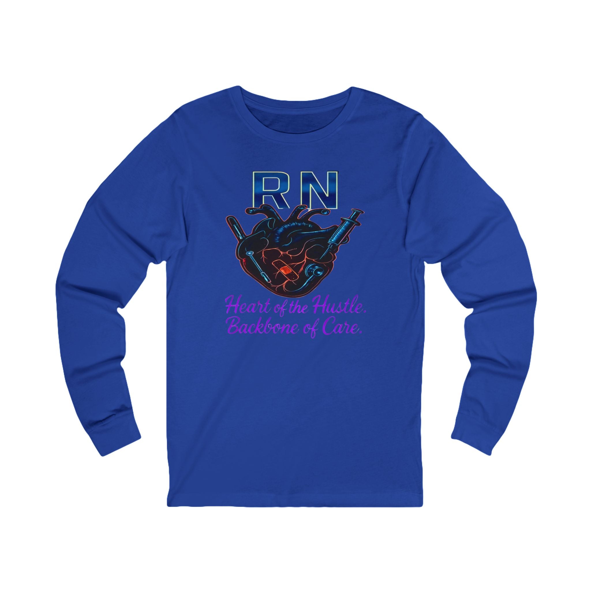 RN "Heart of the Hustle, Backbone of Care"