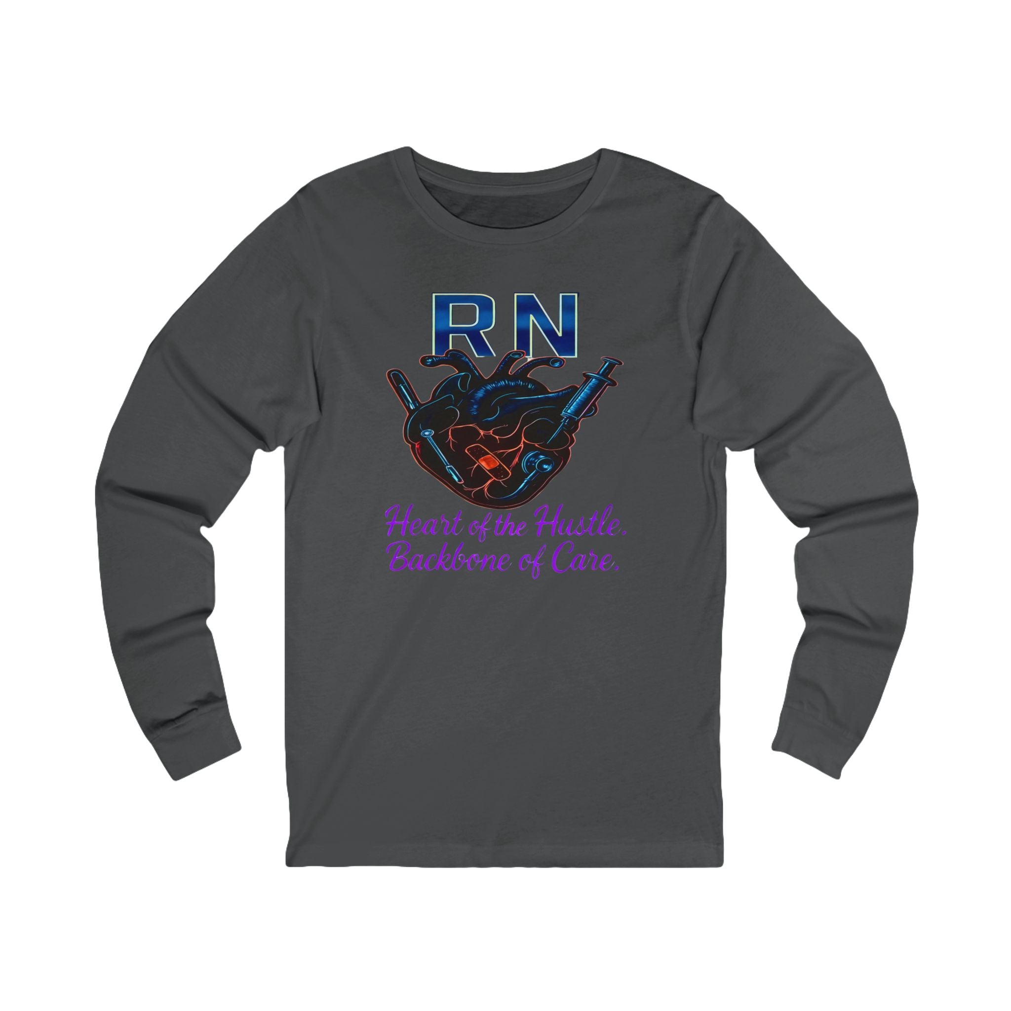 RN "Heart of the Hustle, Backbone of Care"