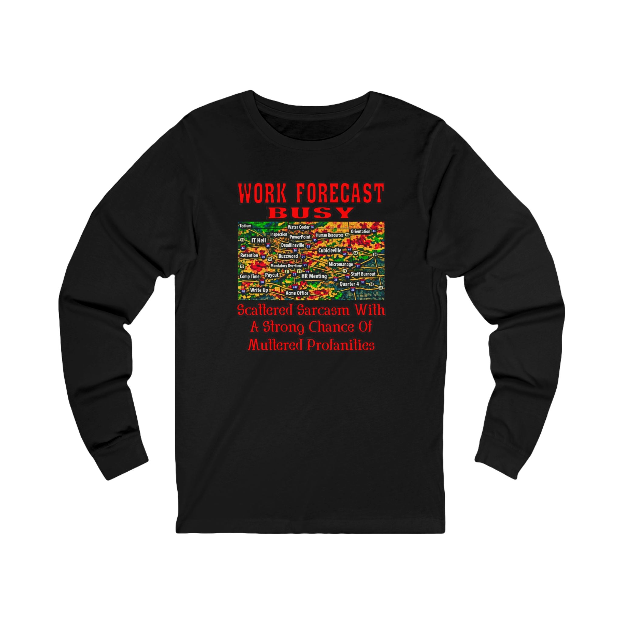 "Work Forecast: Busy" Graphic Shirt (Funny Office Weather Humor)