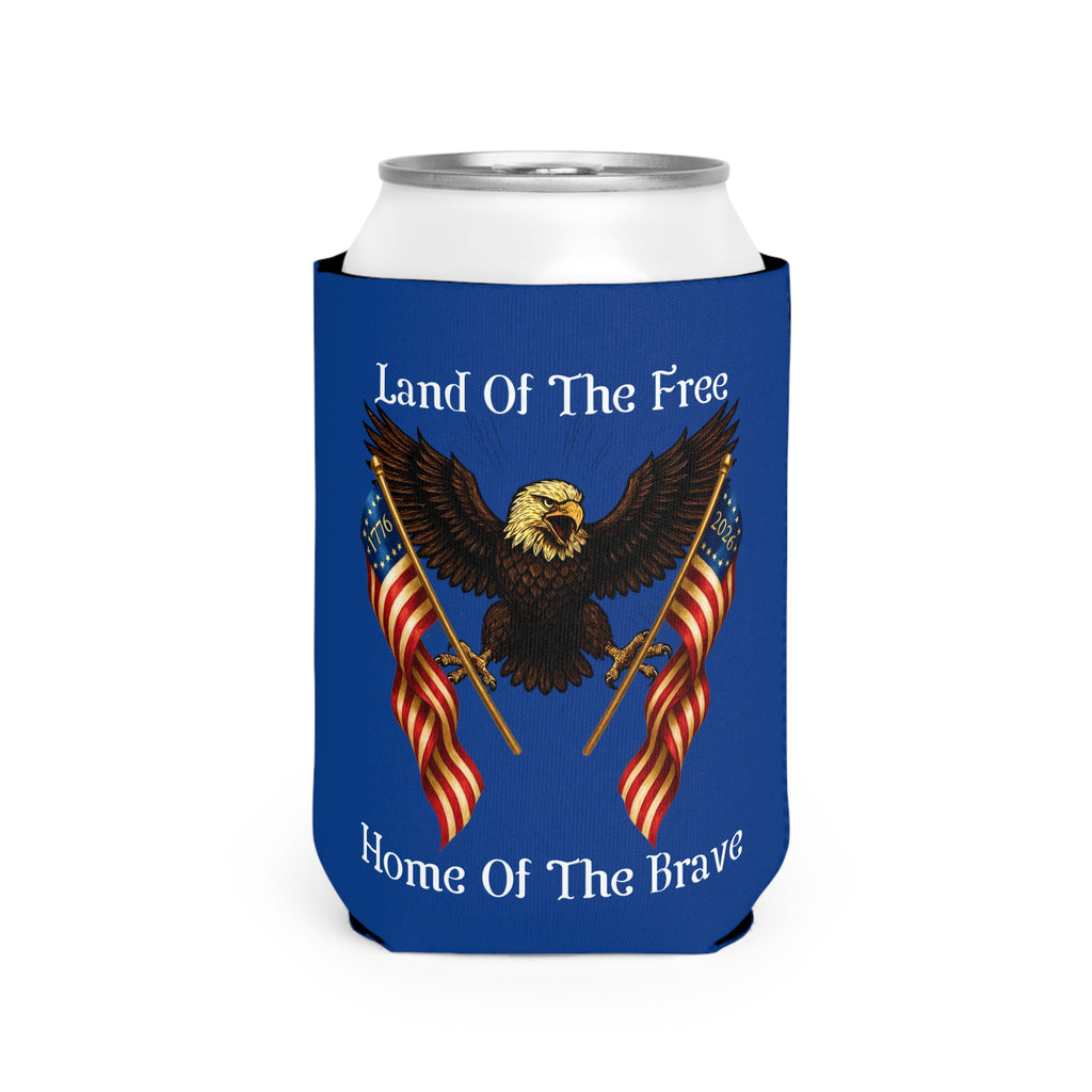 'Land of the Free, Home of the Brave' Can Cooler Sleeve