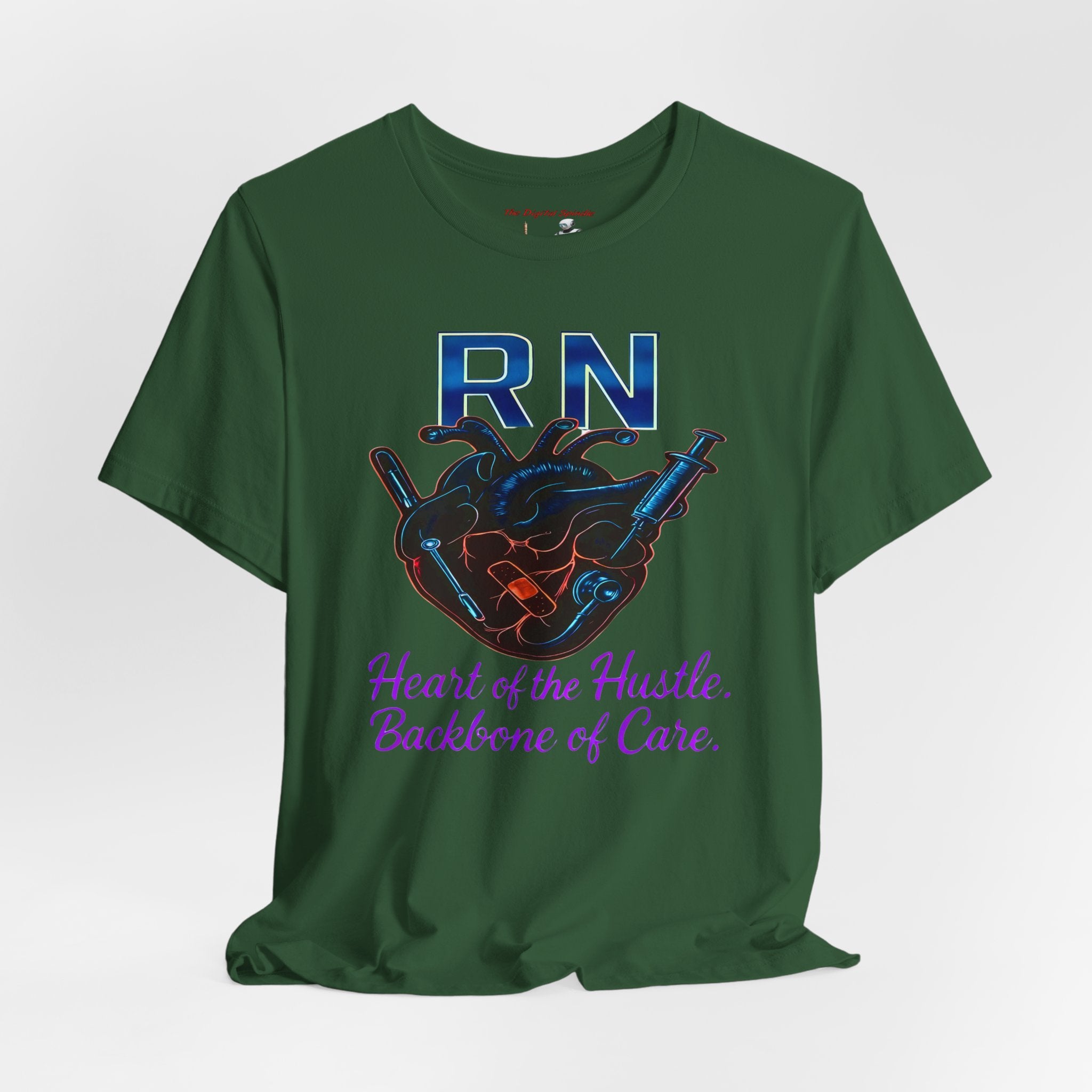 RN Heart of the Hustle, Backbone of Care Nurse T-Shirt