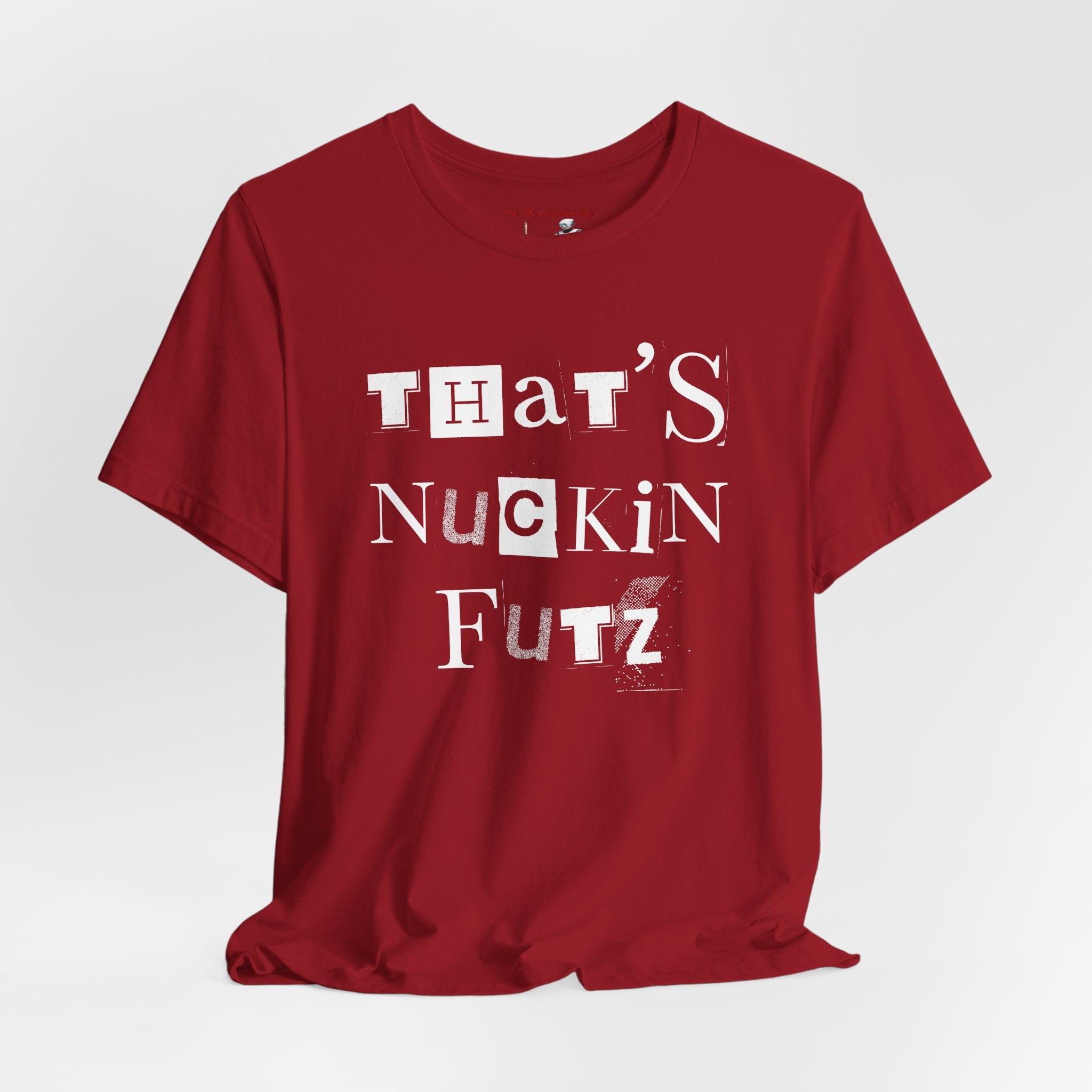 "That's Nuckin Futz" Tee