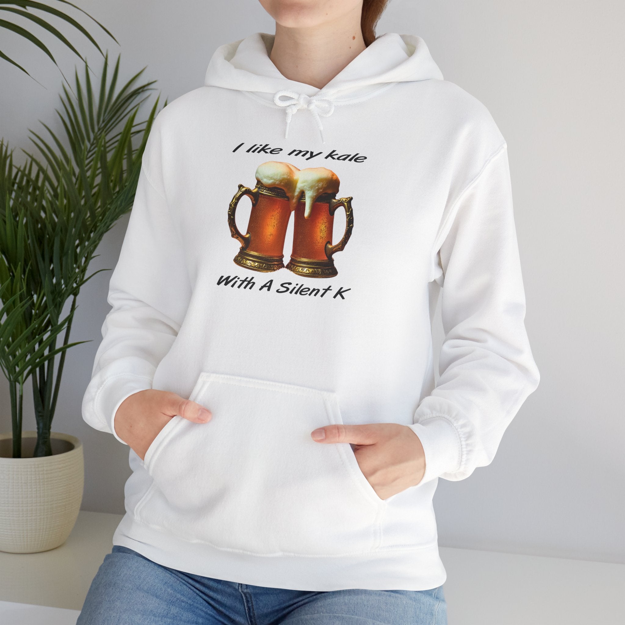 Beer Lovers Hoodie - "I Like My Kale With A Silent K" Graphic Pullover