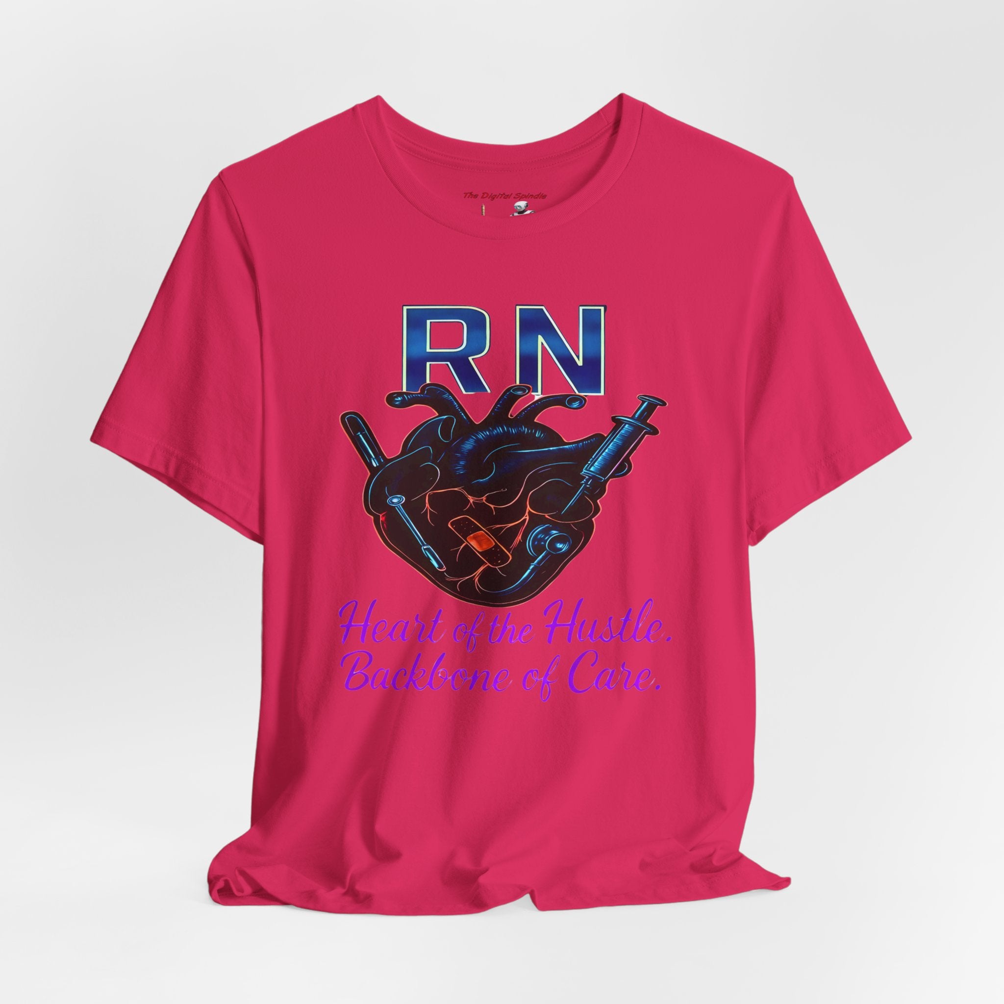 RN Heart of the Hustle, Backbone of Care Nurse T-Shirt