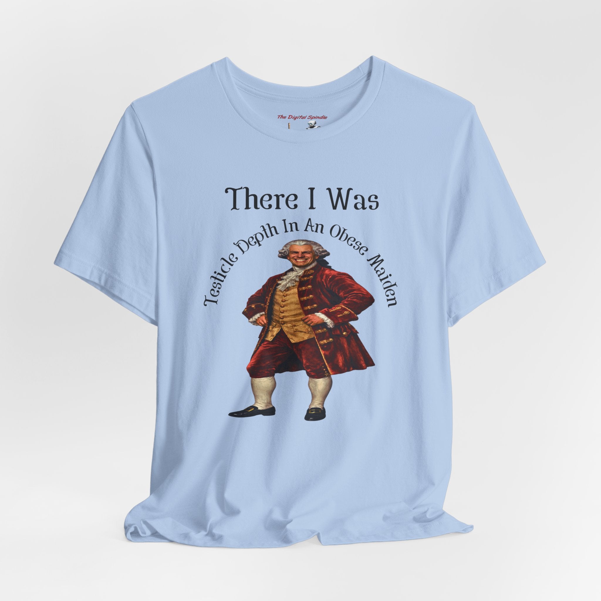There I Was T‑Shirt — Vintage Colonial Gentleman Graphic Tee