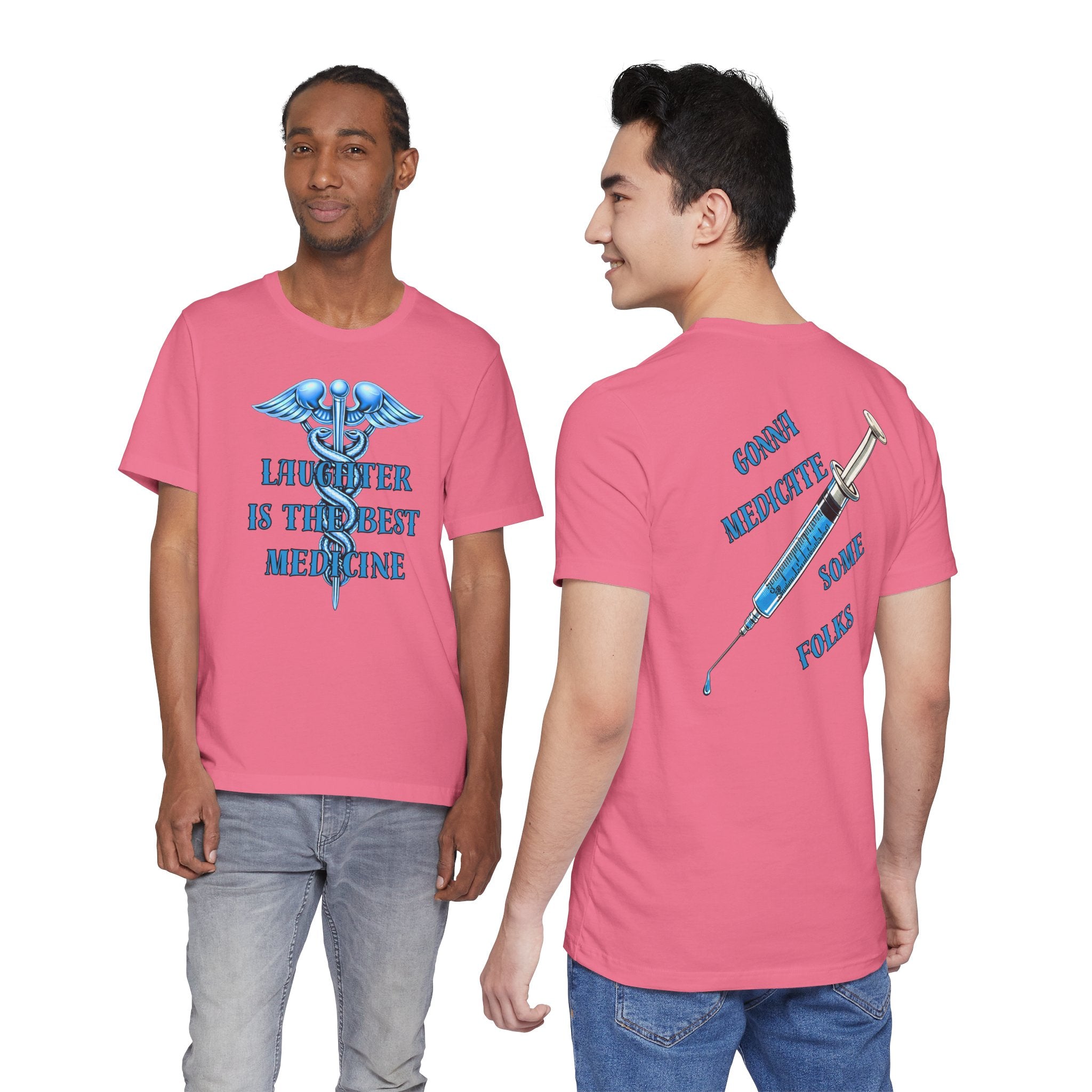 Laughter Is The Best Medicine Tee — Funny Nurse & Medic Caduceus T-Shirt