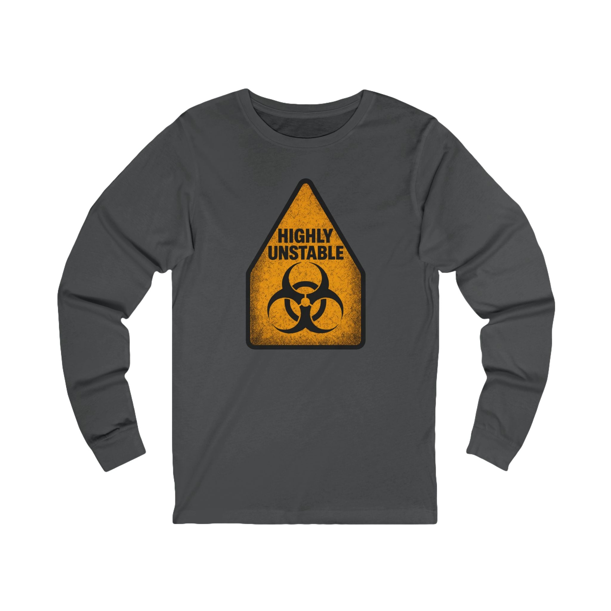 "Highly Unstable" Biohazard Warning Graphic Long Sleeve Tee