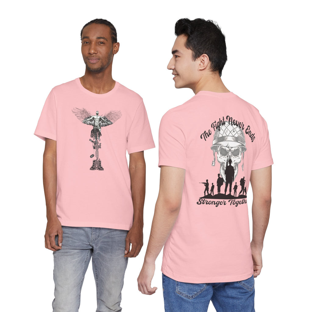 Military Tribute T-Shirt — "The Fight Never Ends" Veteran Stronger Together Tee
