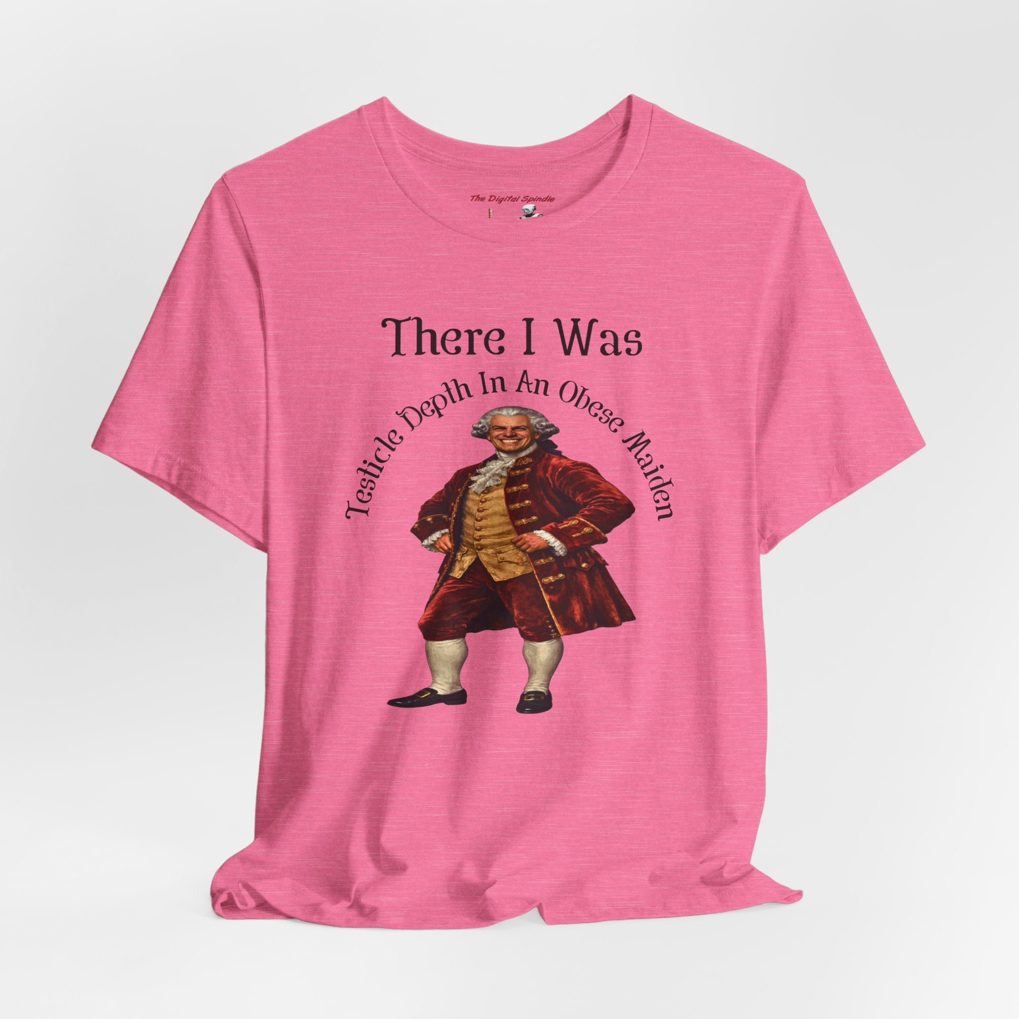 There I Was T‑Shirt — Vintage Colonial Gentleman Graphic Tee