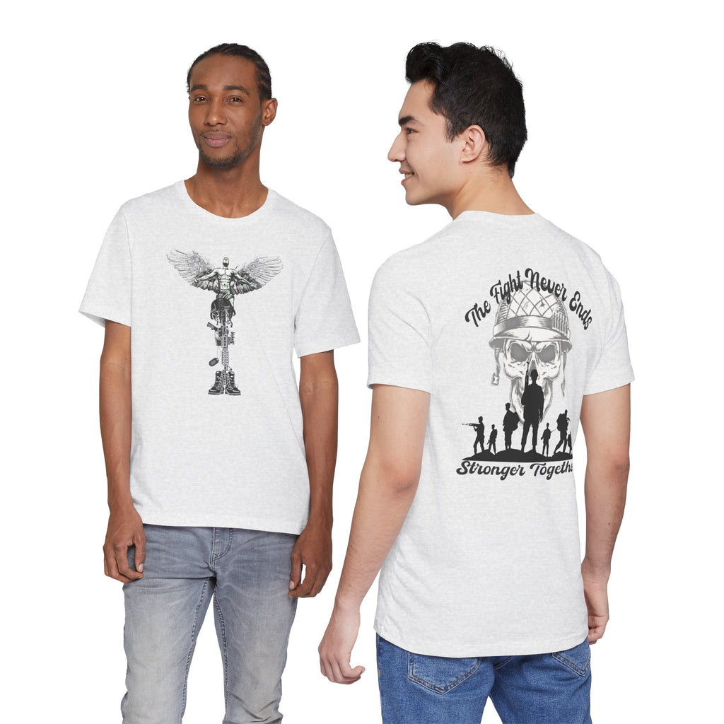 Military Tribute T-Shirt — "The Fight Never Ends" Veteran Stronger Together Tee