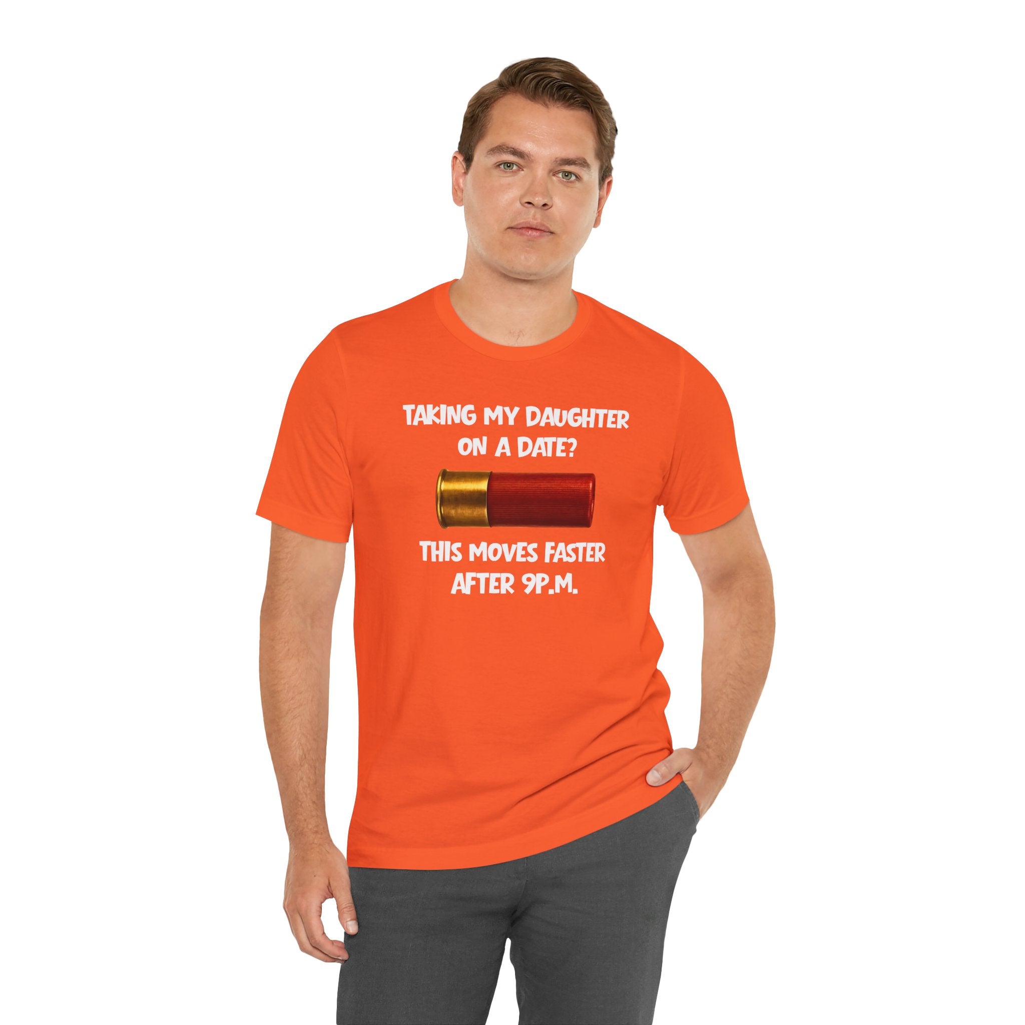 Funny 'Taking My Daughter on a Date? This Moves Faster After 9 P.M.' Tee – Protective Dad Shirt