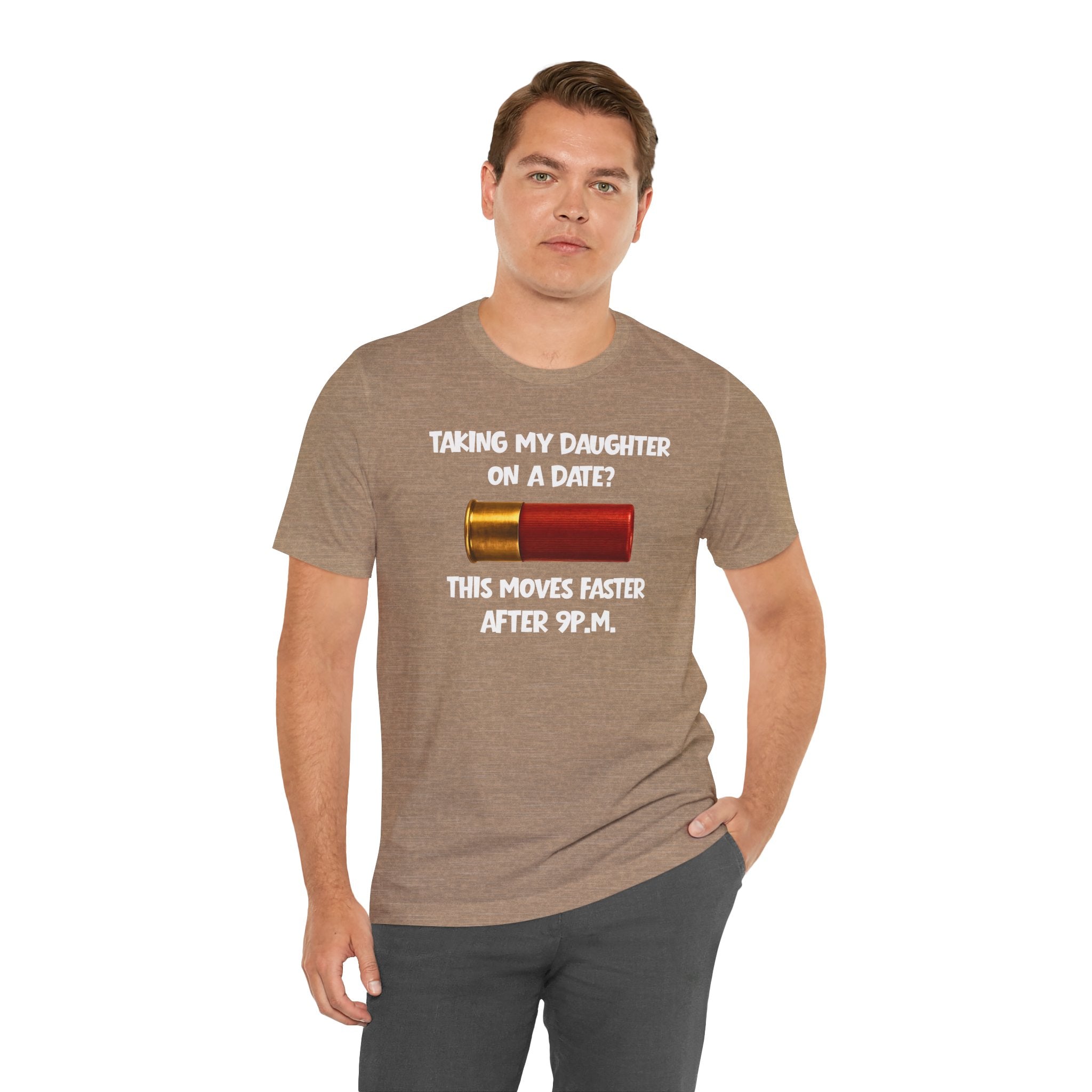 Funny 'Taking My Daughter on a Date? This Moves Faster After 9 P.M.' Tee – Protective Dad Shirt
