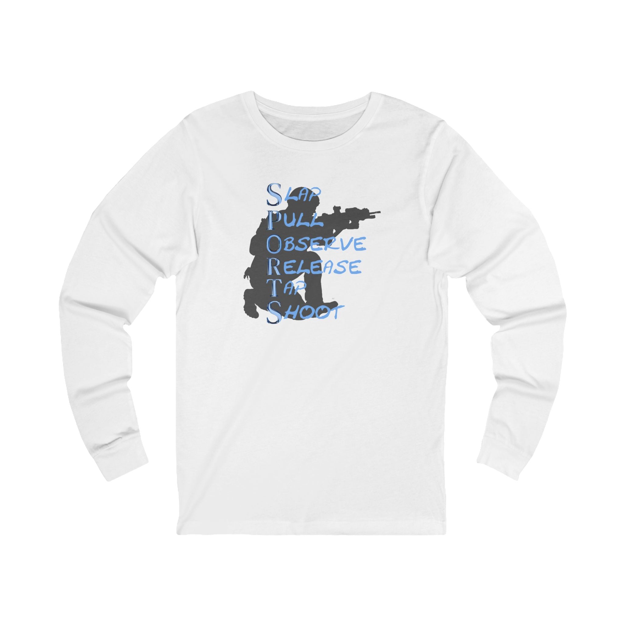 SPORTS Long Sleeve Tee — "Stop, Observe, Release, Then Shoot" Graphic