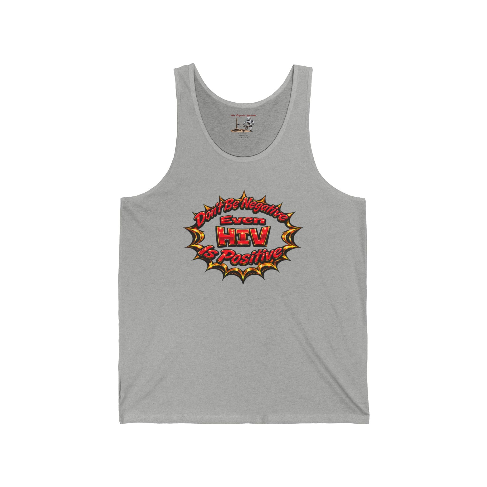 "Don’t Be Negative Even HIV Is Positive" Graphic Jersey Tank