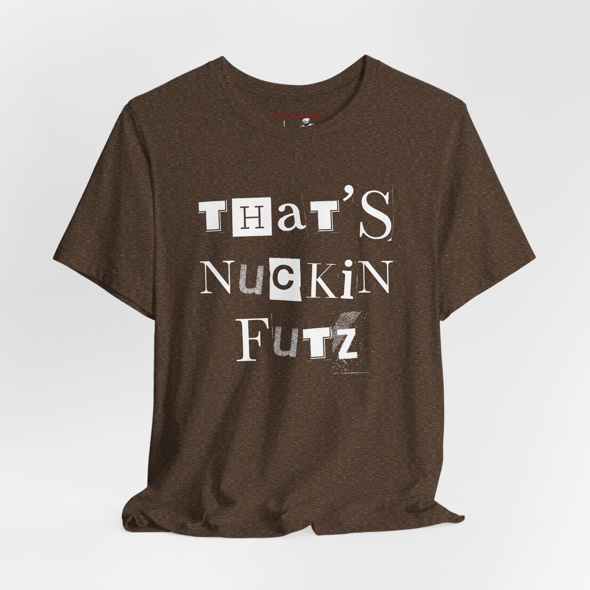 "That's Nuckin Futz" Tee