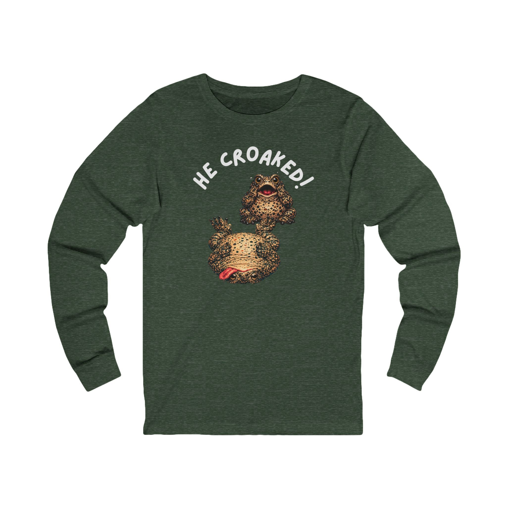 He Croaked! Frog Illustration Long Sleeve Tee