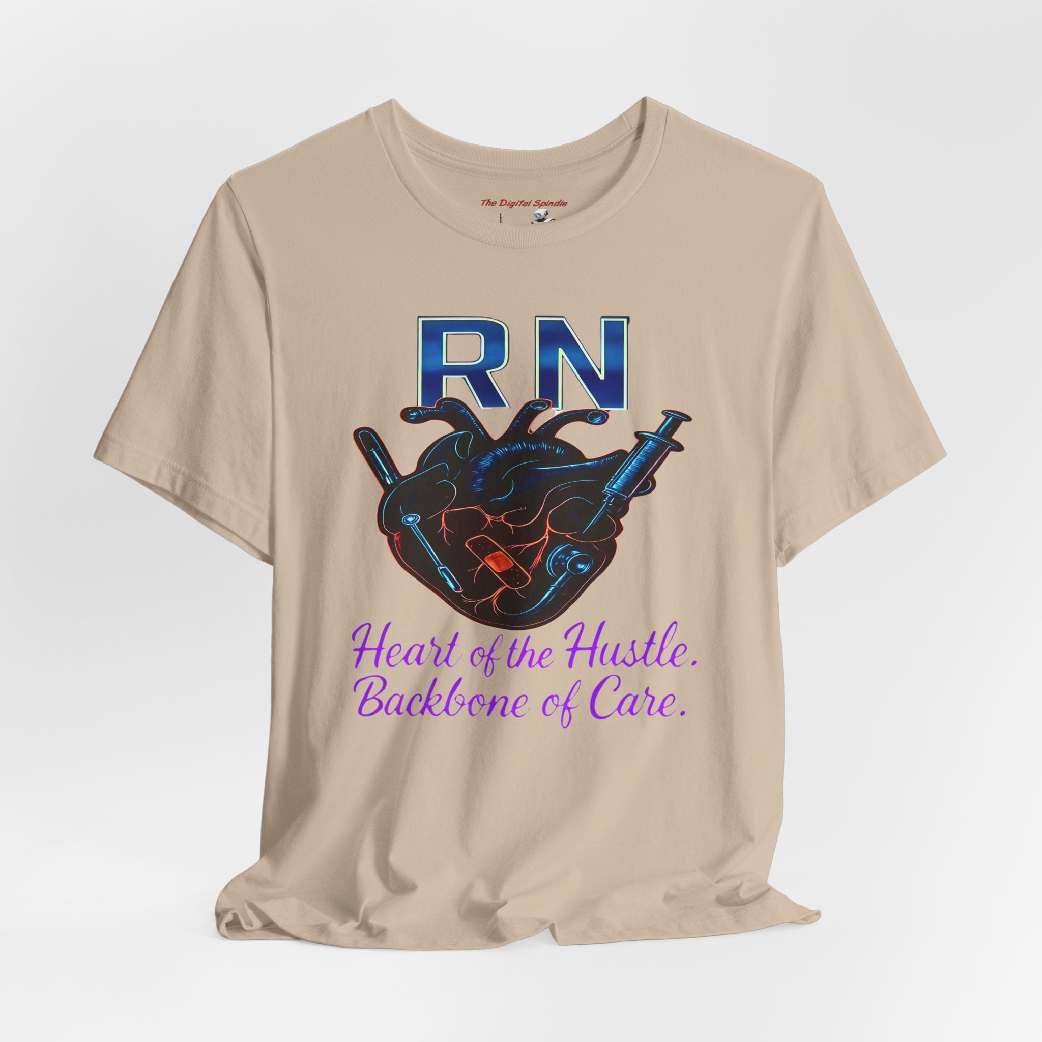 RN Heart of the Hustle, Backbone of Care Nurse T-Shirt