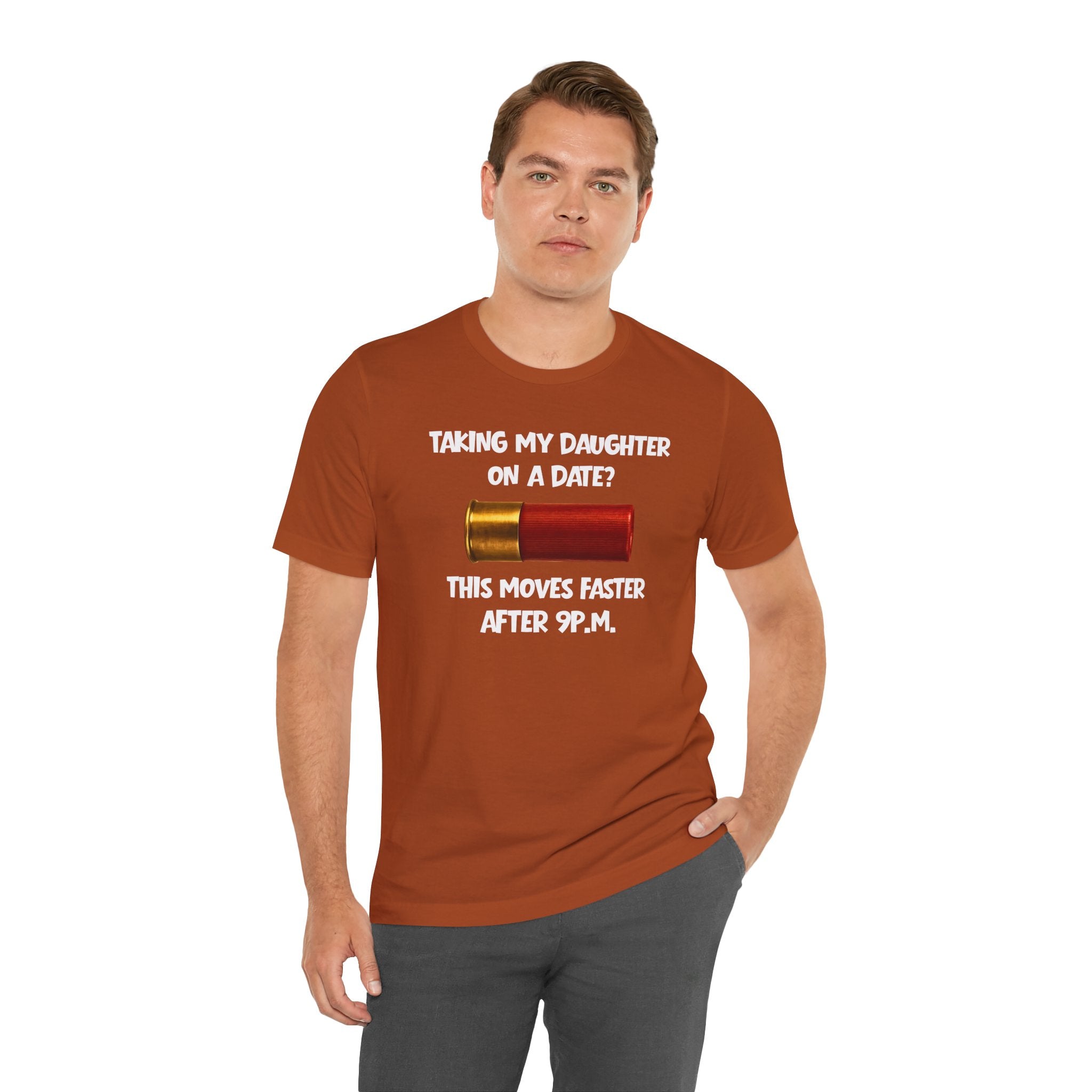 Funny 'Taking My Daughter on a Date? This Moves Faster After 9 P.M.' Tee – Protective Dad Shirt