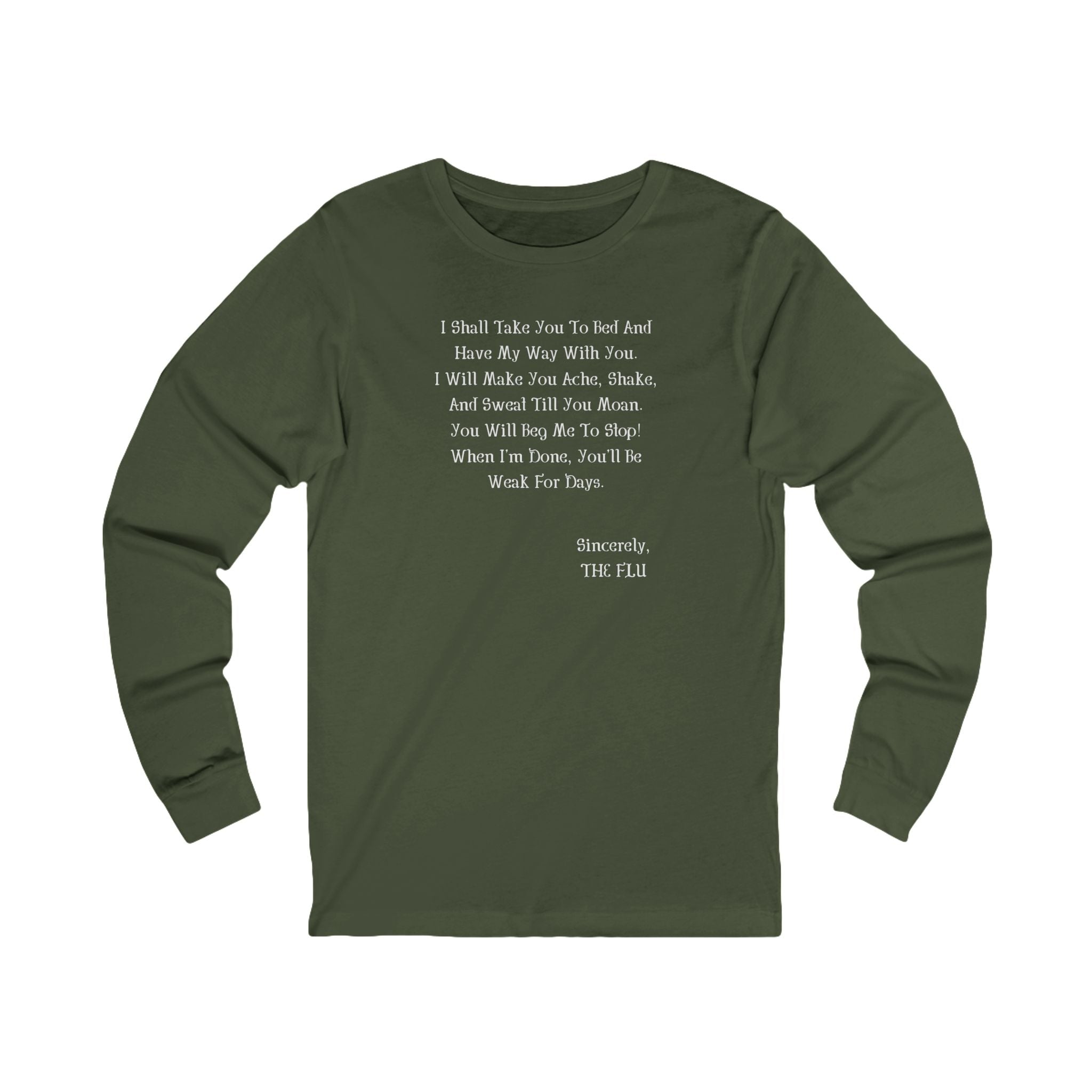 'Sincerely, The Flu' Quote Shirt