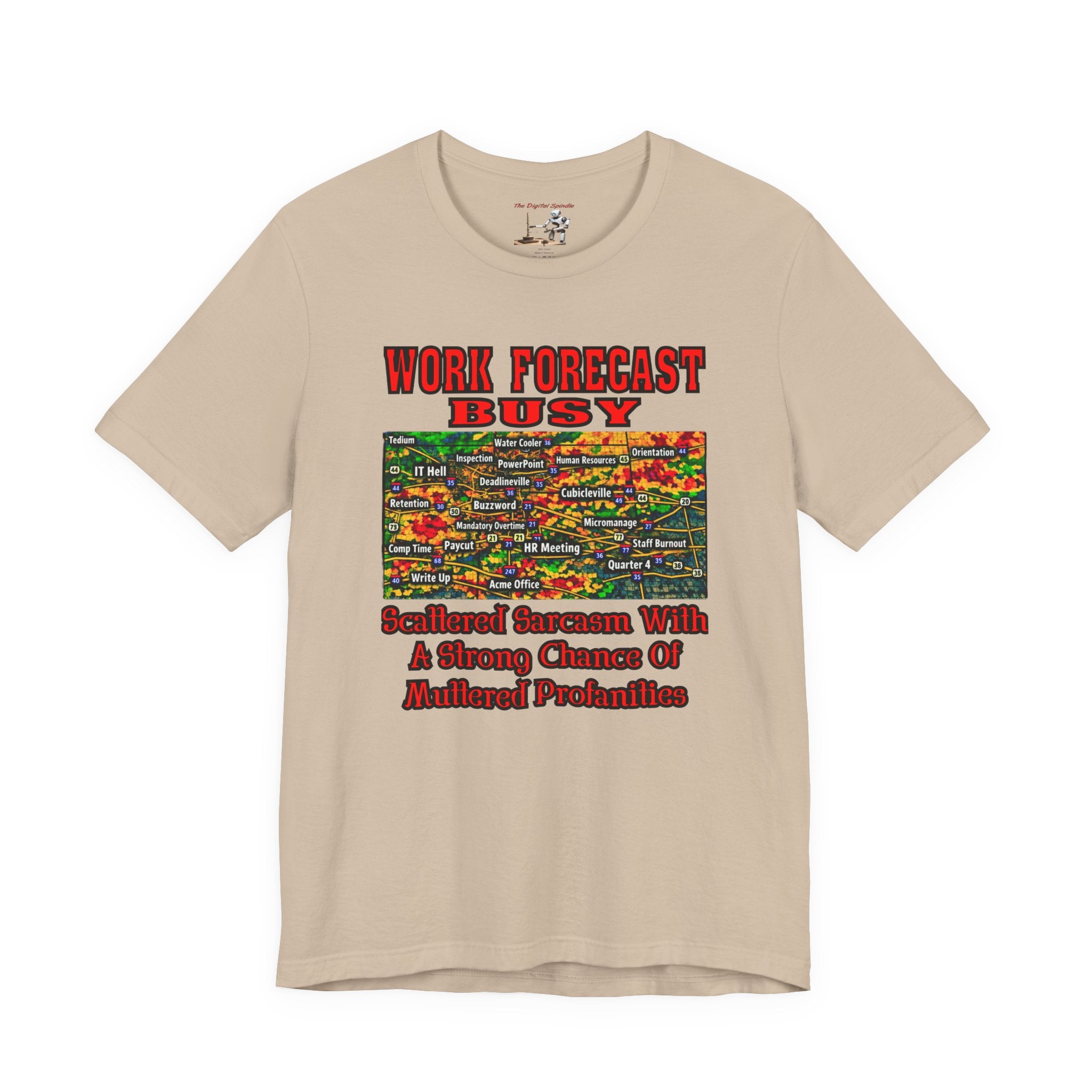 Work Forecast Busy T-Shirt