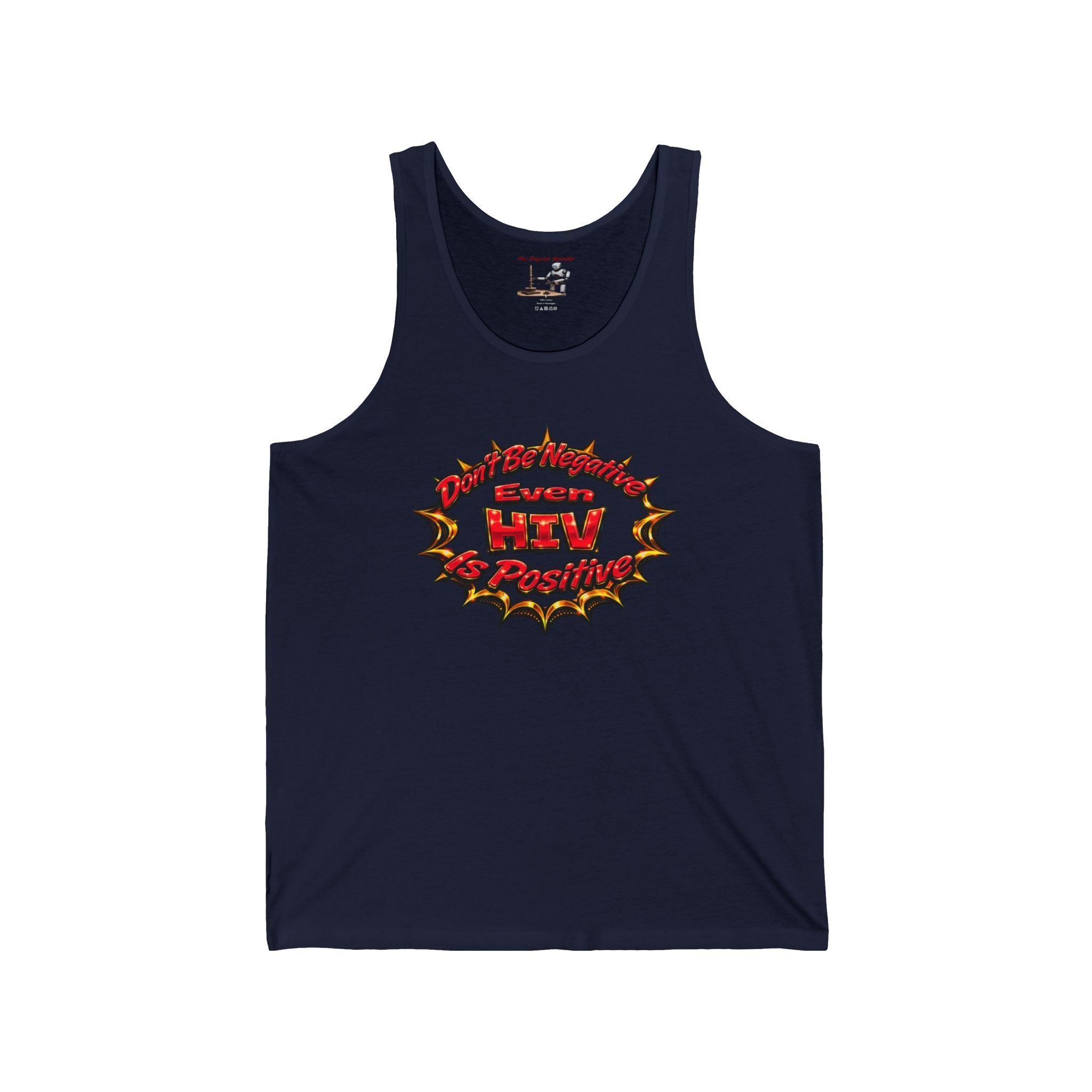 "Don’t Be Negative Even HIV Is Positive" Graphic Jersey Tank