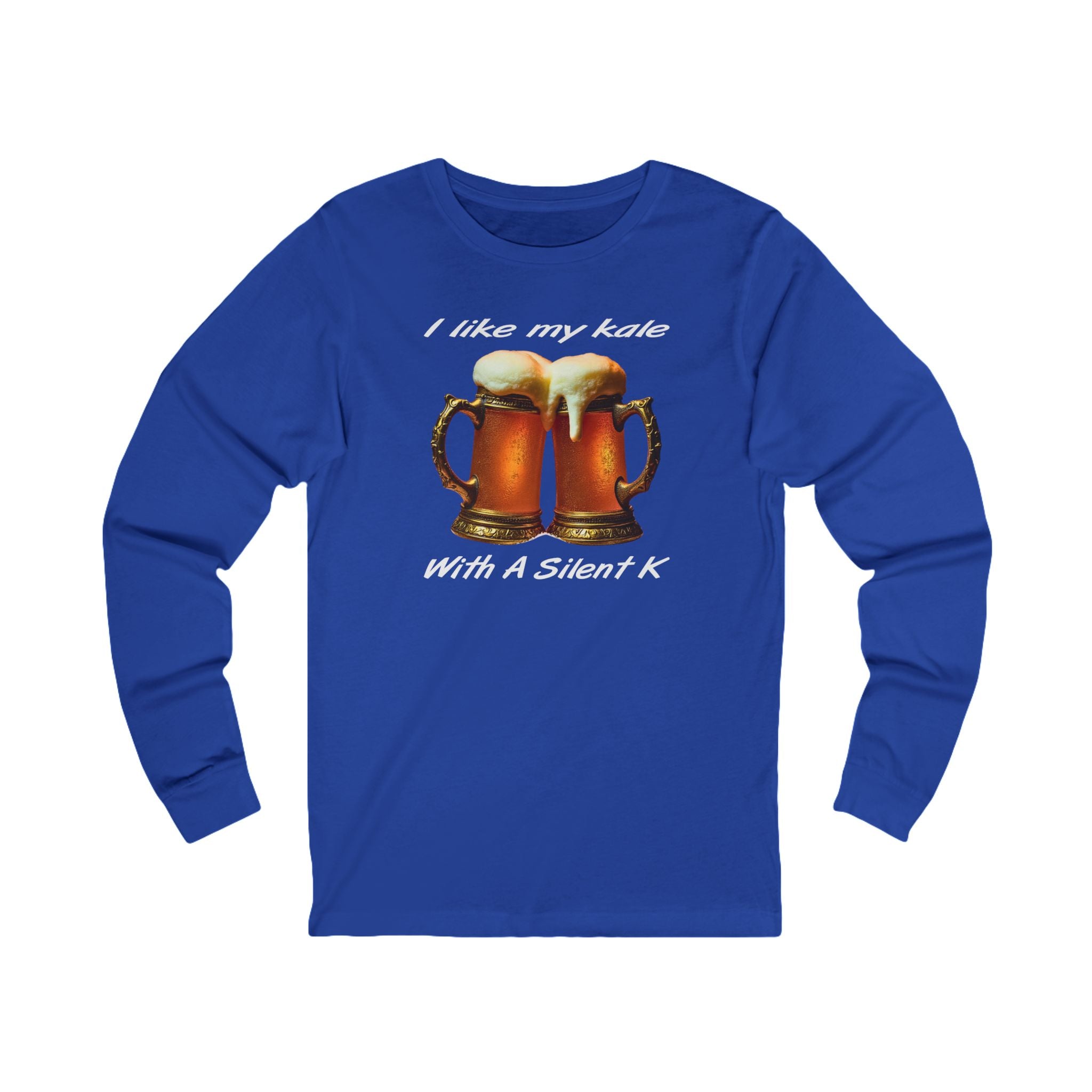 "I like my kale with a silent K" Long Sleeve Tee