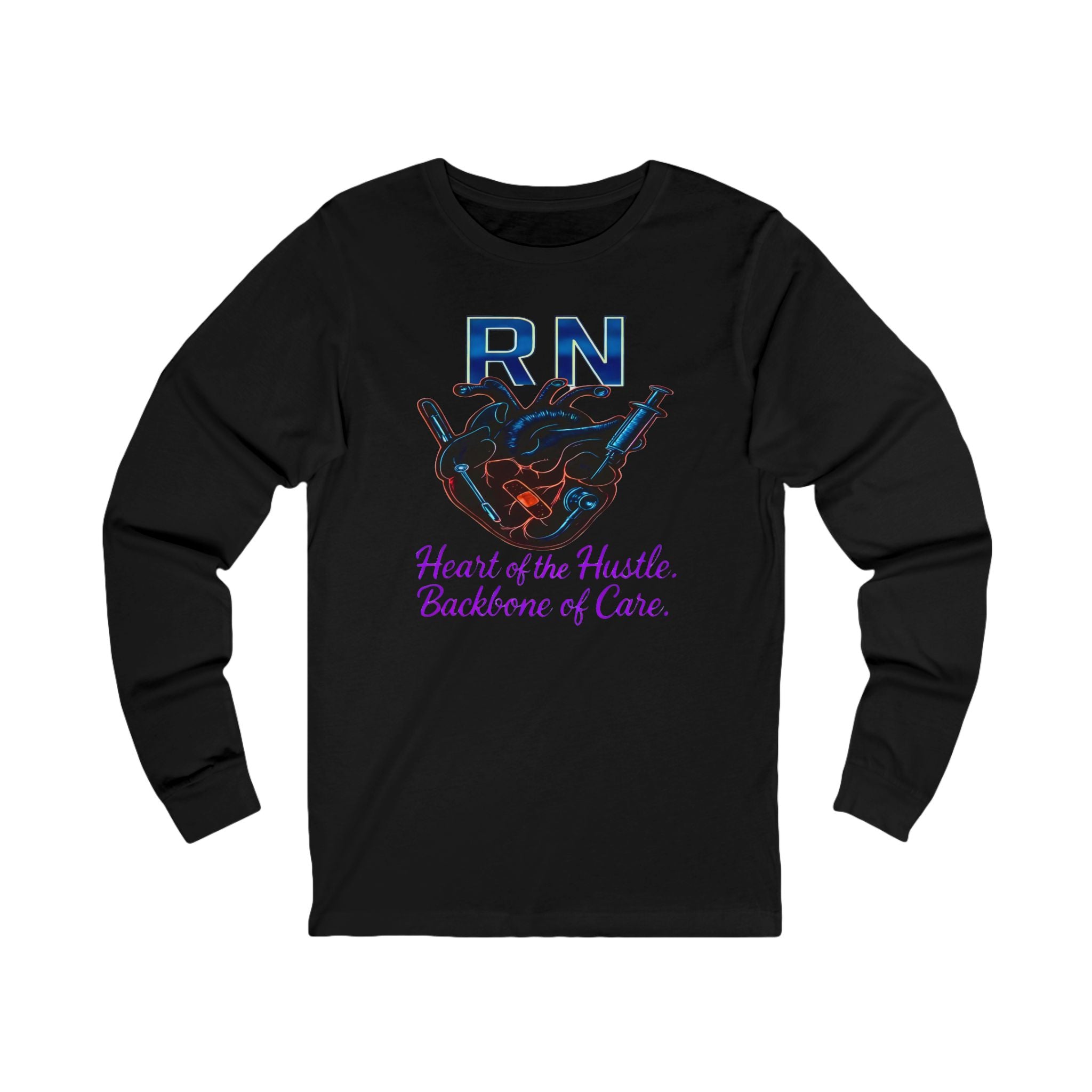 RN "Heart of the Hustle, Backbone of Care"