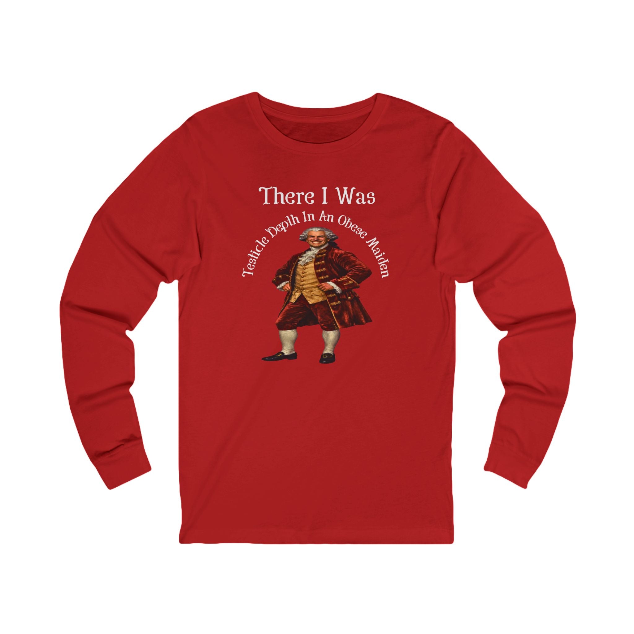 There I Was Long Sleeve Tee