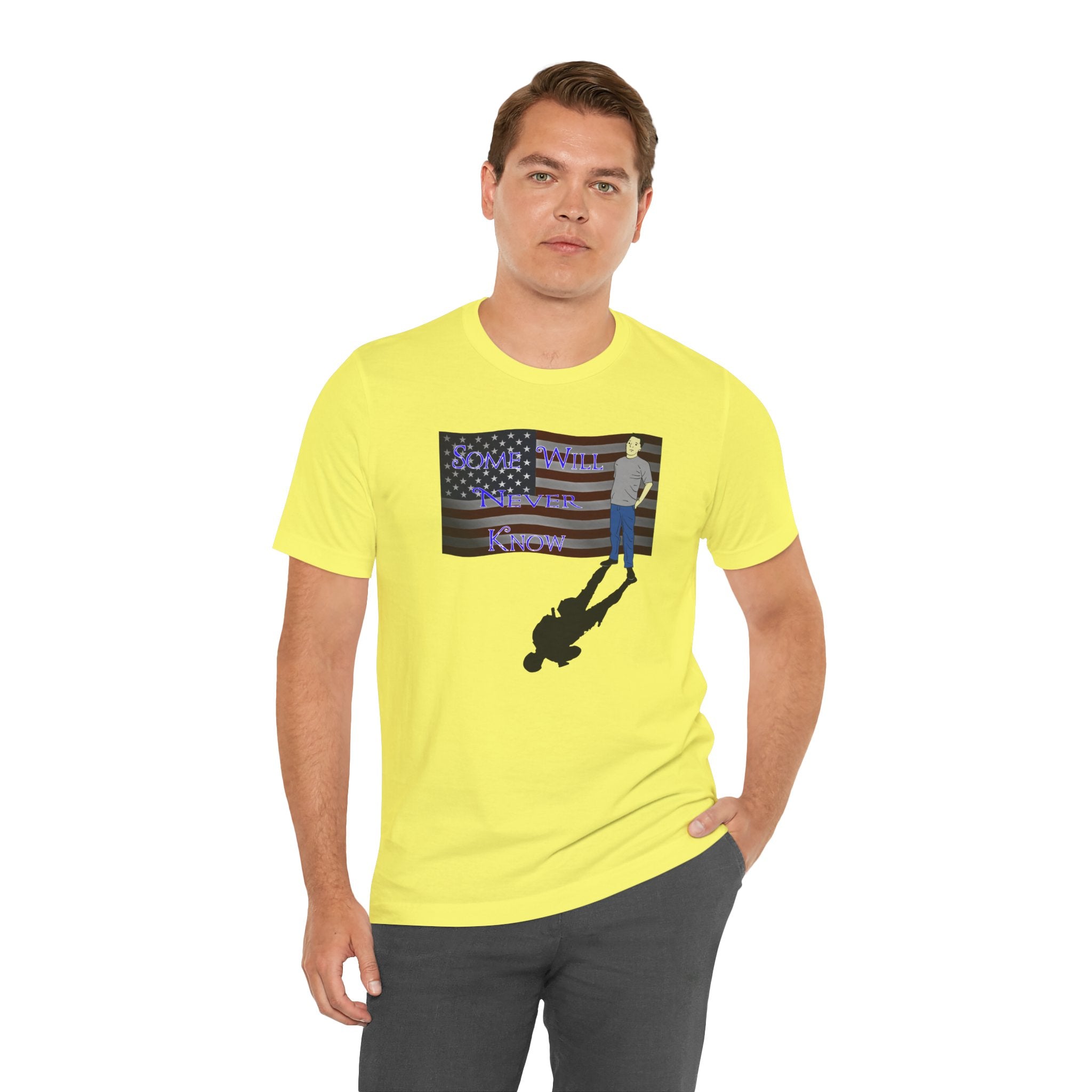 Some Will Never Know T-Shirt — Patriotic Shadow Design