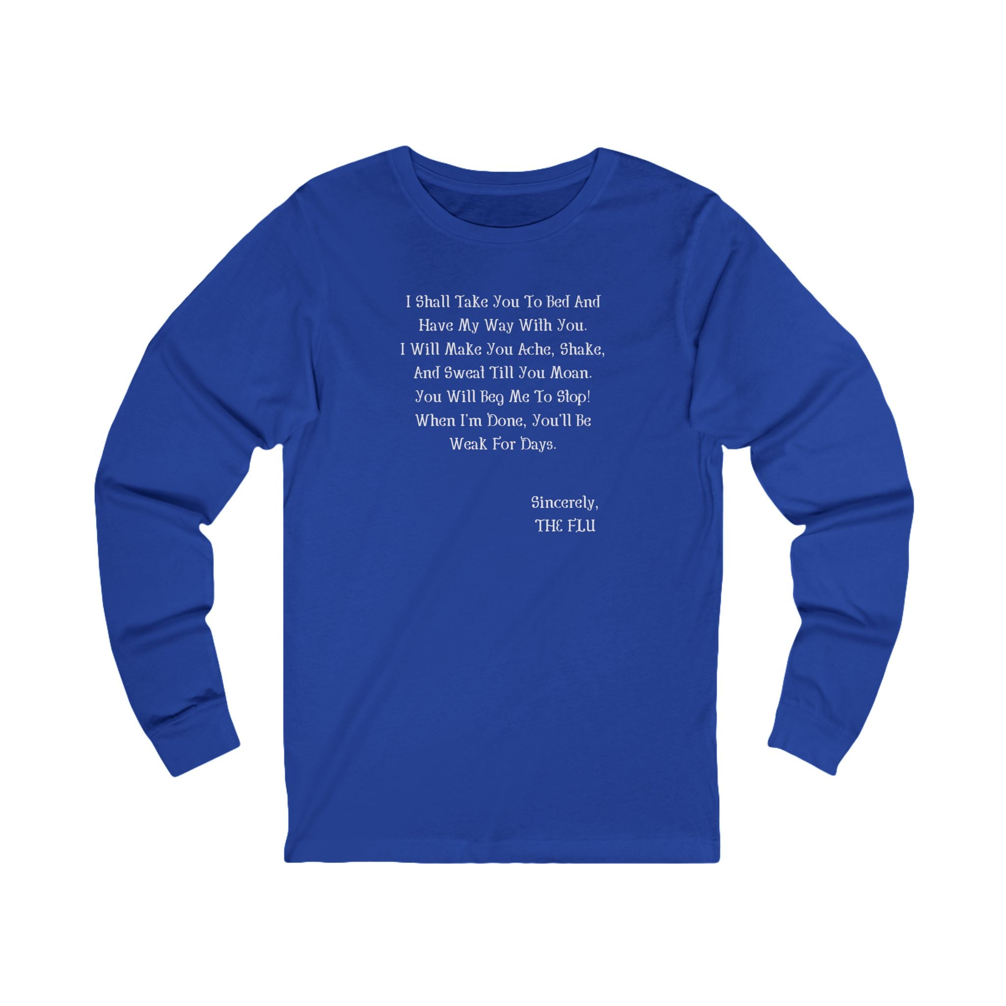 'Sincerely, The Flu' Quote Shirt