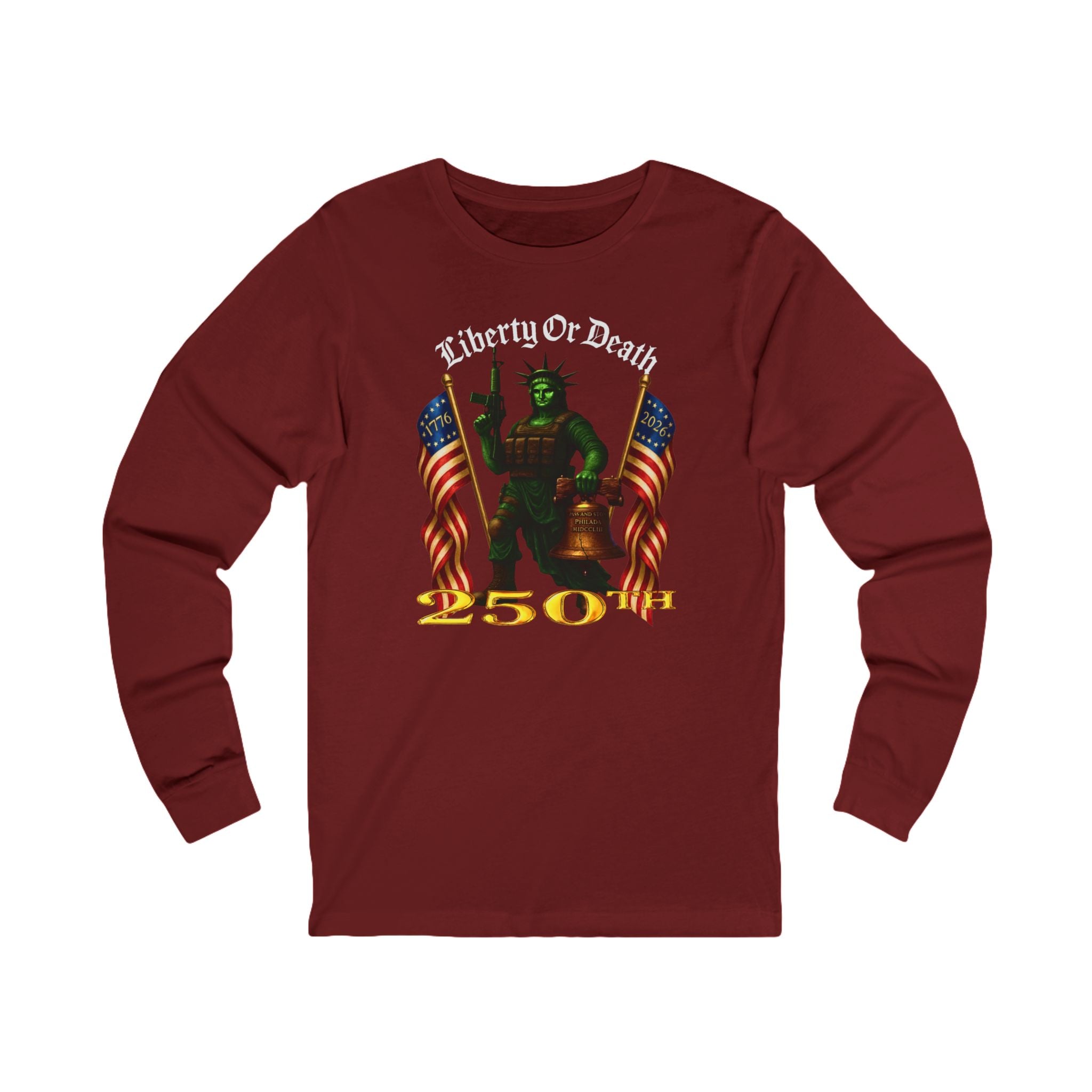 Liberty or Death 250th Anniversary Long Sleeve Tee