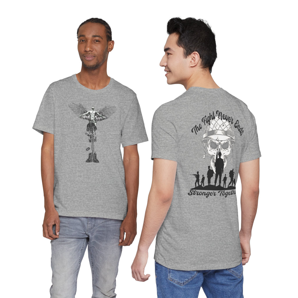 Military Tribute T-Shirt — "The Fight Never Ends" Veteran Stronger Together Tee